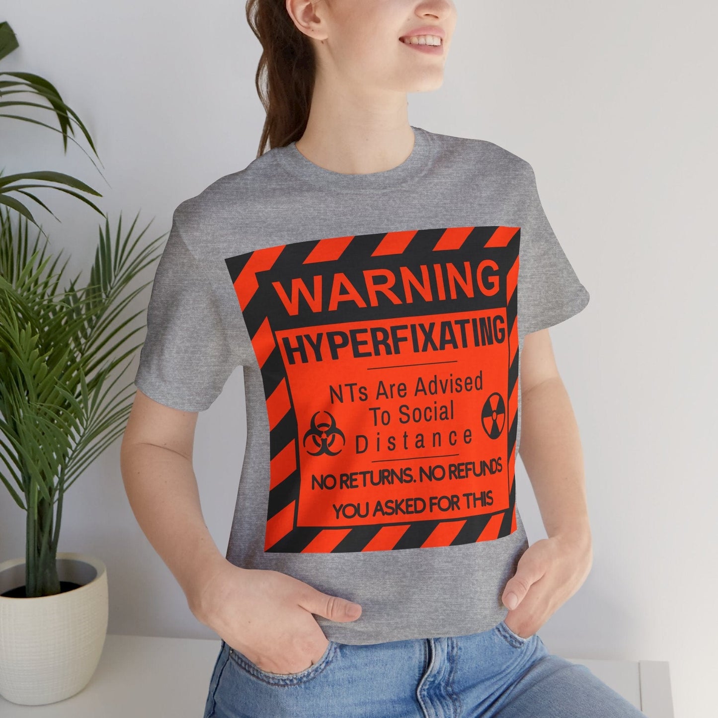 WARNING HYPERFIXATING No Returns. No Refunds