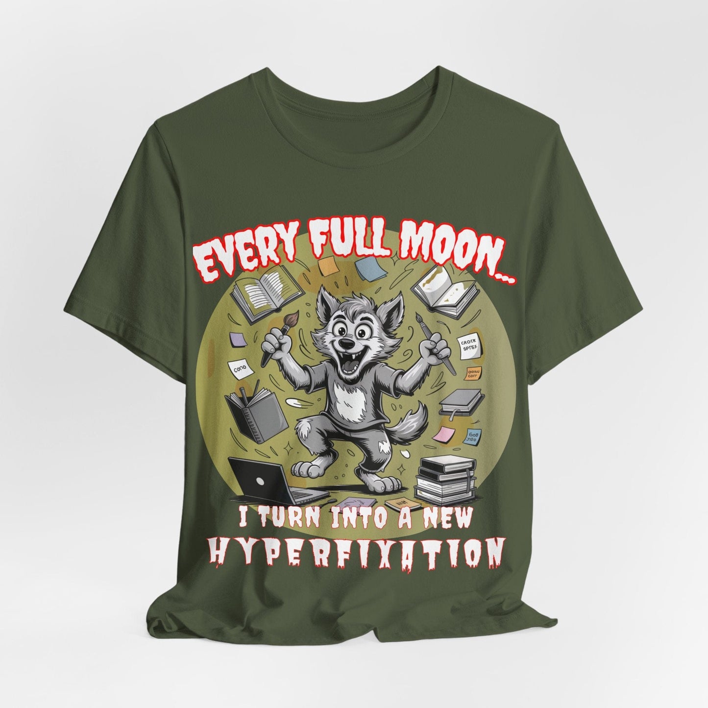 Werewolf, Every Full Moon... I Turn Into A New HYPERFIXATION