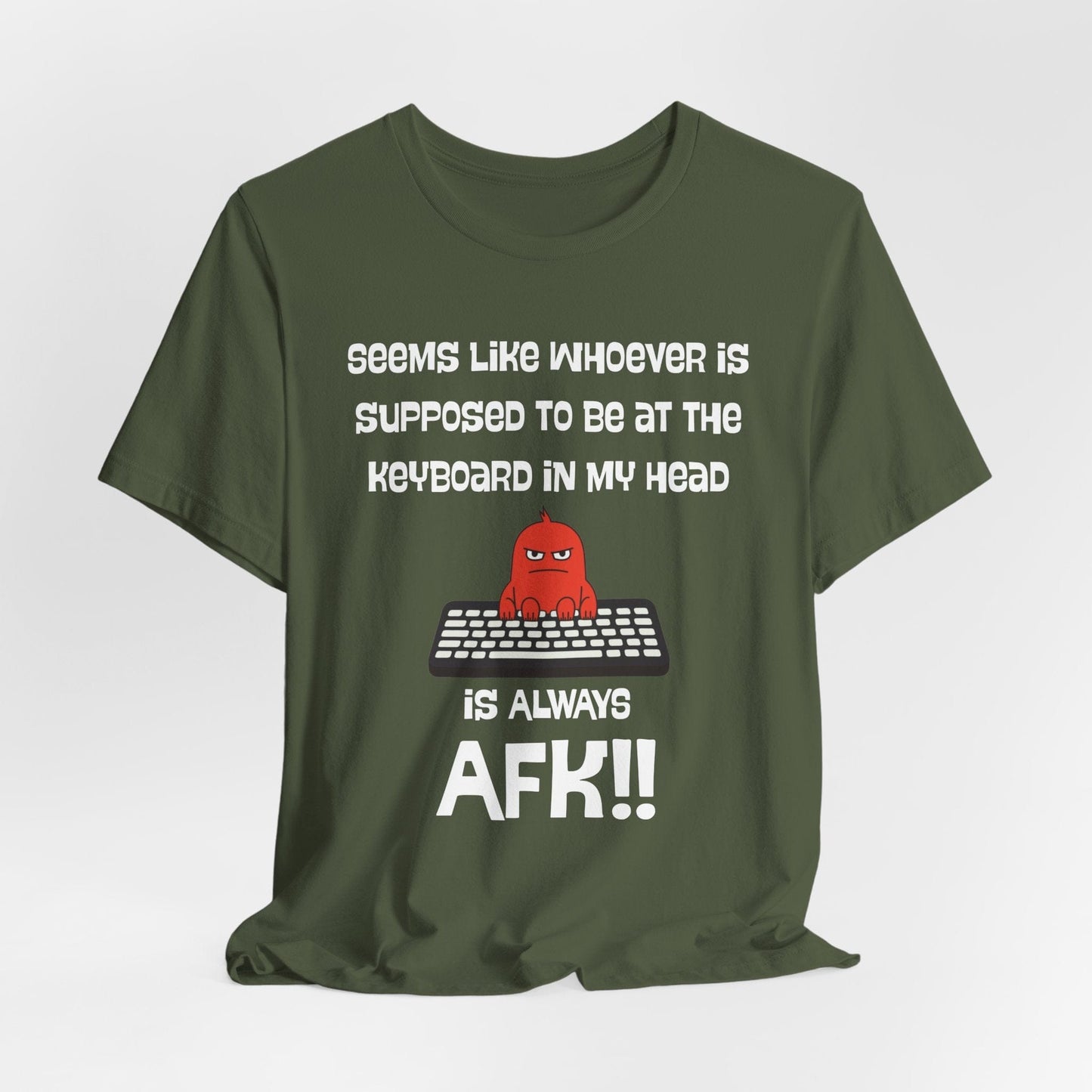AFK Brain – Always Away From Keyboard Funny