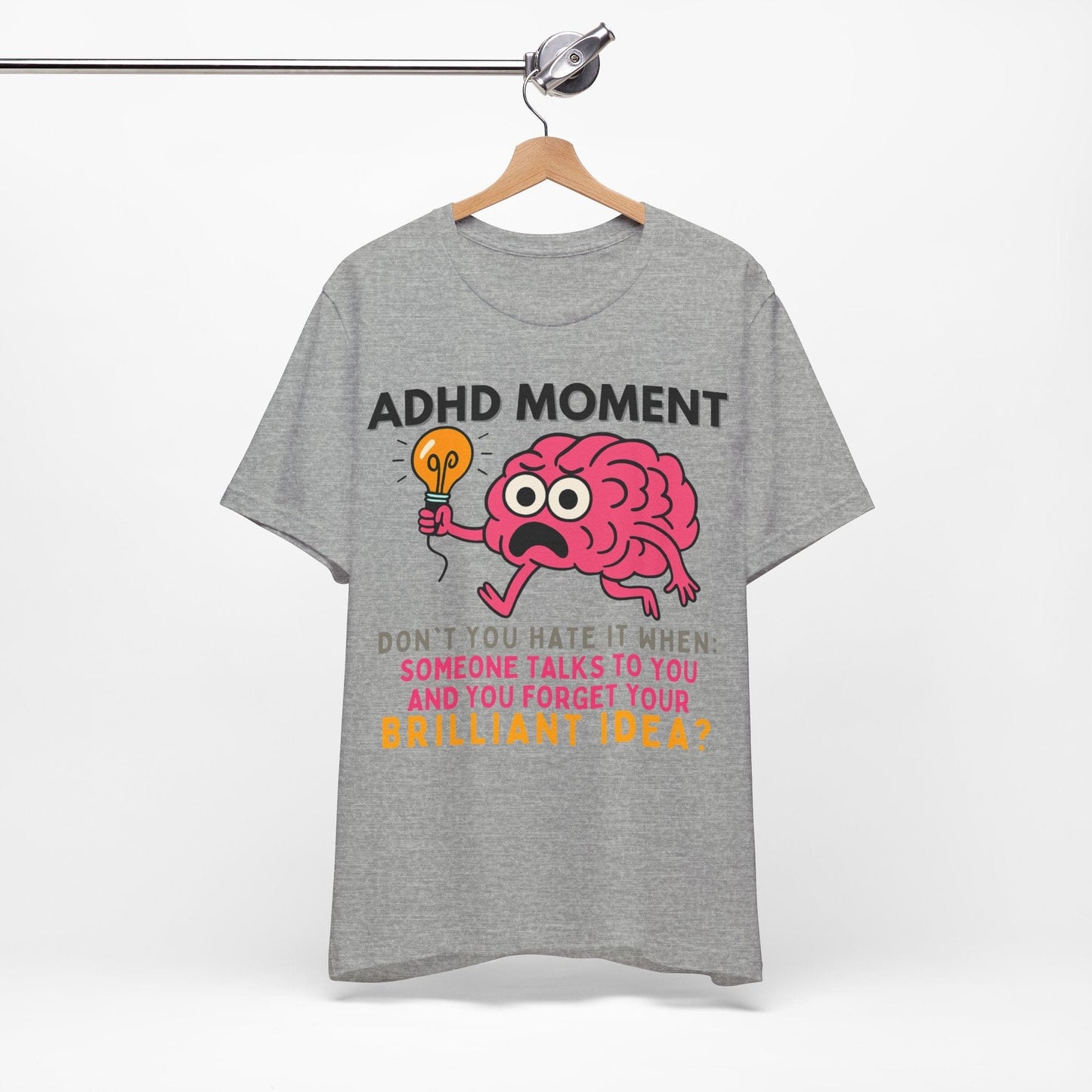 ADHD Moment – Forgot My Brilliant Idea | ADHD Tee
