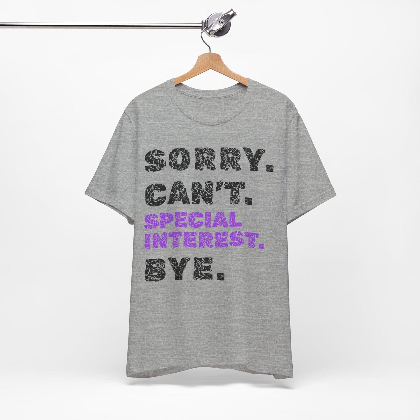 Sorry. Can't. Special Interest. Bye.