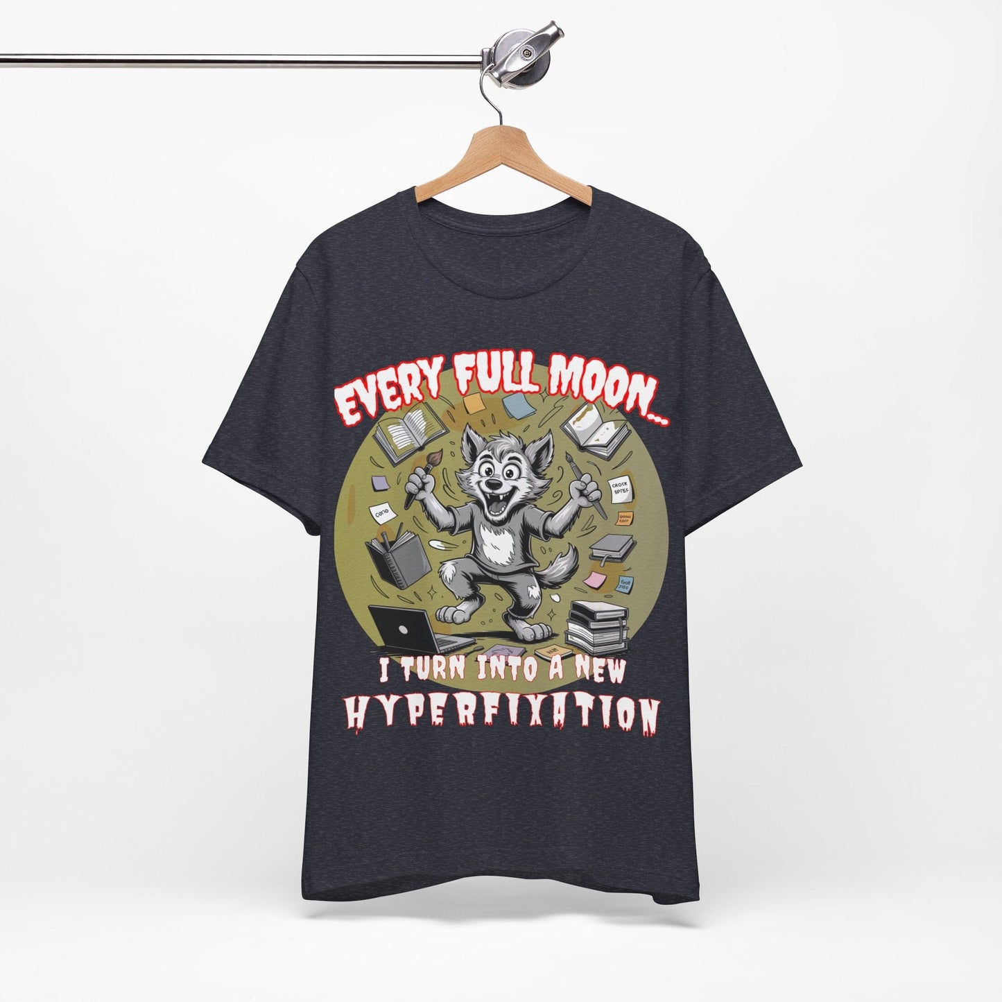 Werewolf, Every Full Moon... I Turn Into A New HYPERFIXATION