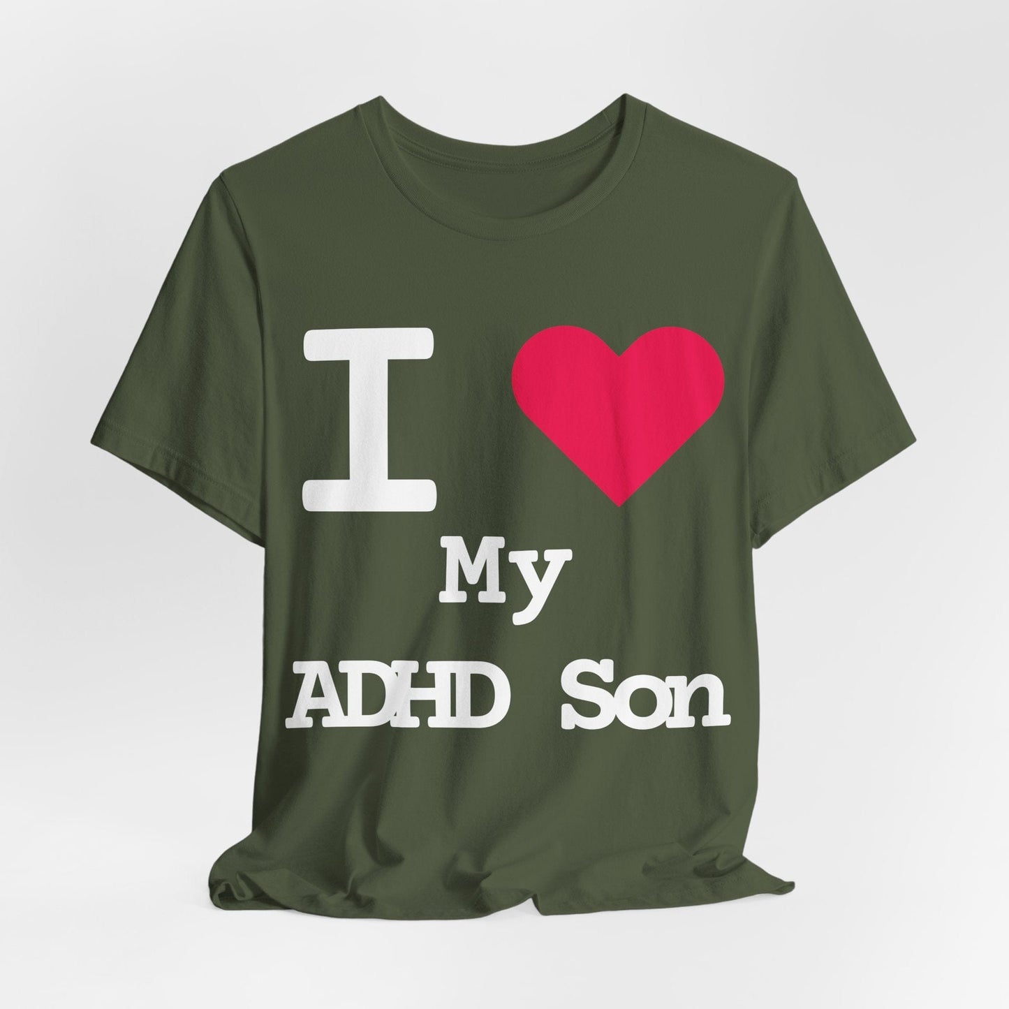 I LOVE My ADHD Son! | ADHD Tee