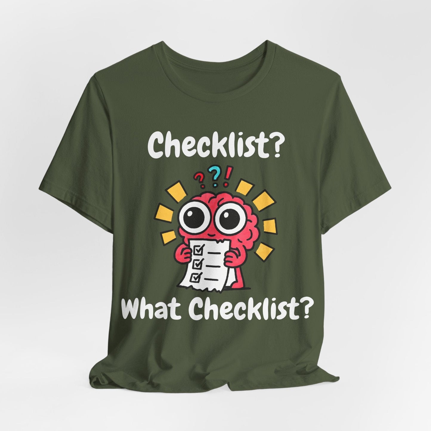 Checklist? What Checklist?
