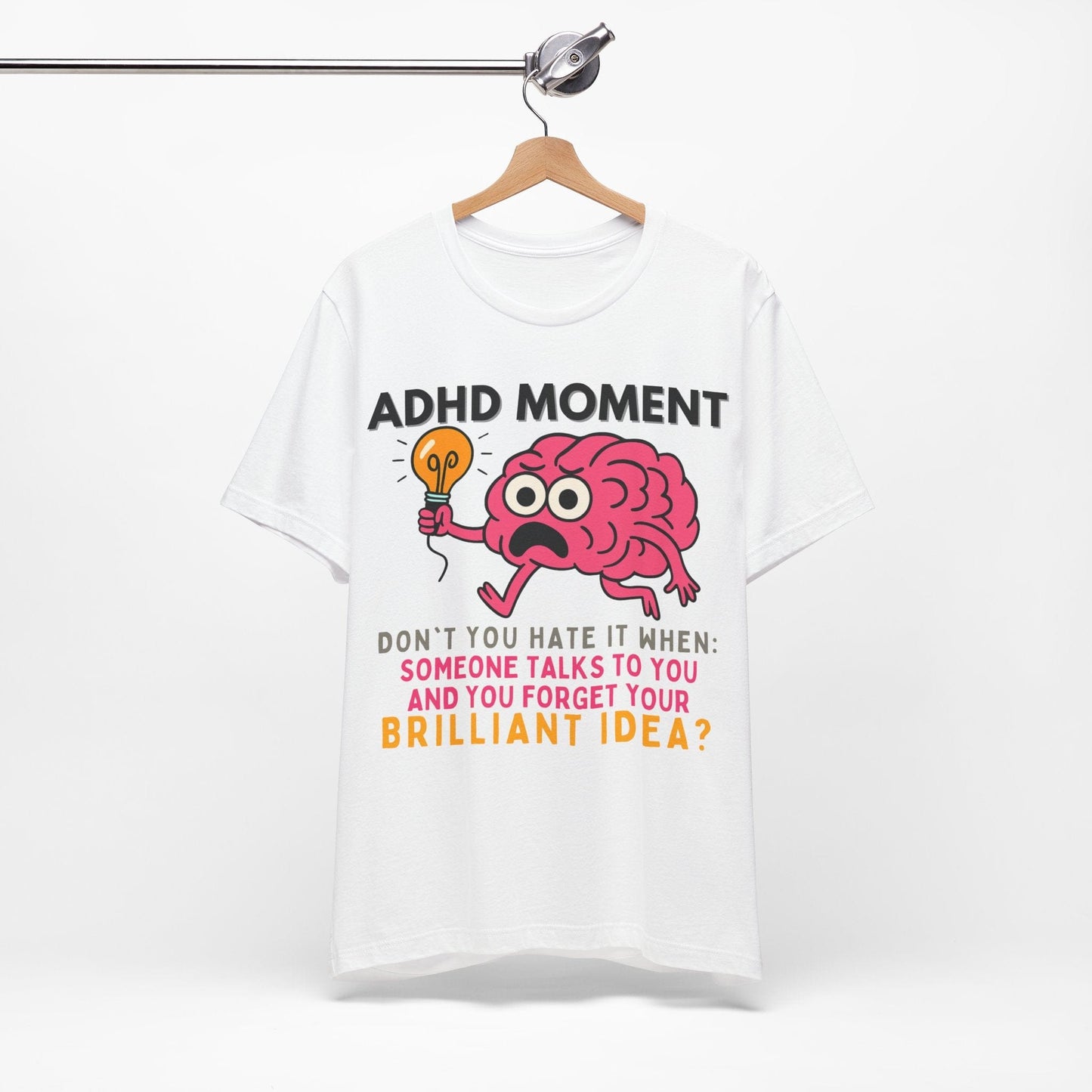 ADHD Moment – Forgot My Brilliant Idea | ADHD Tee
