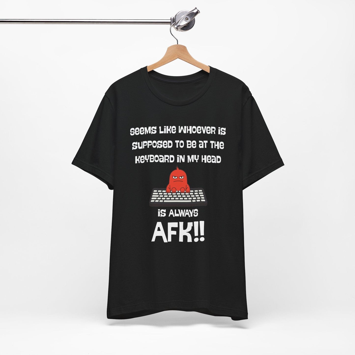 AFK Brain – Always Away From Keyboard Funny