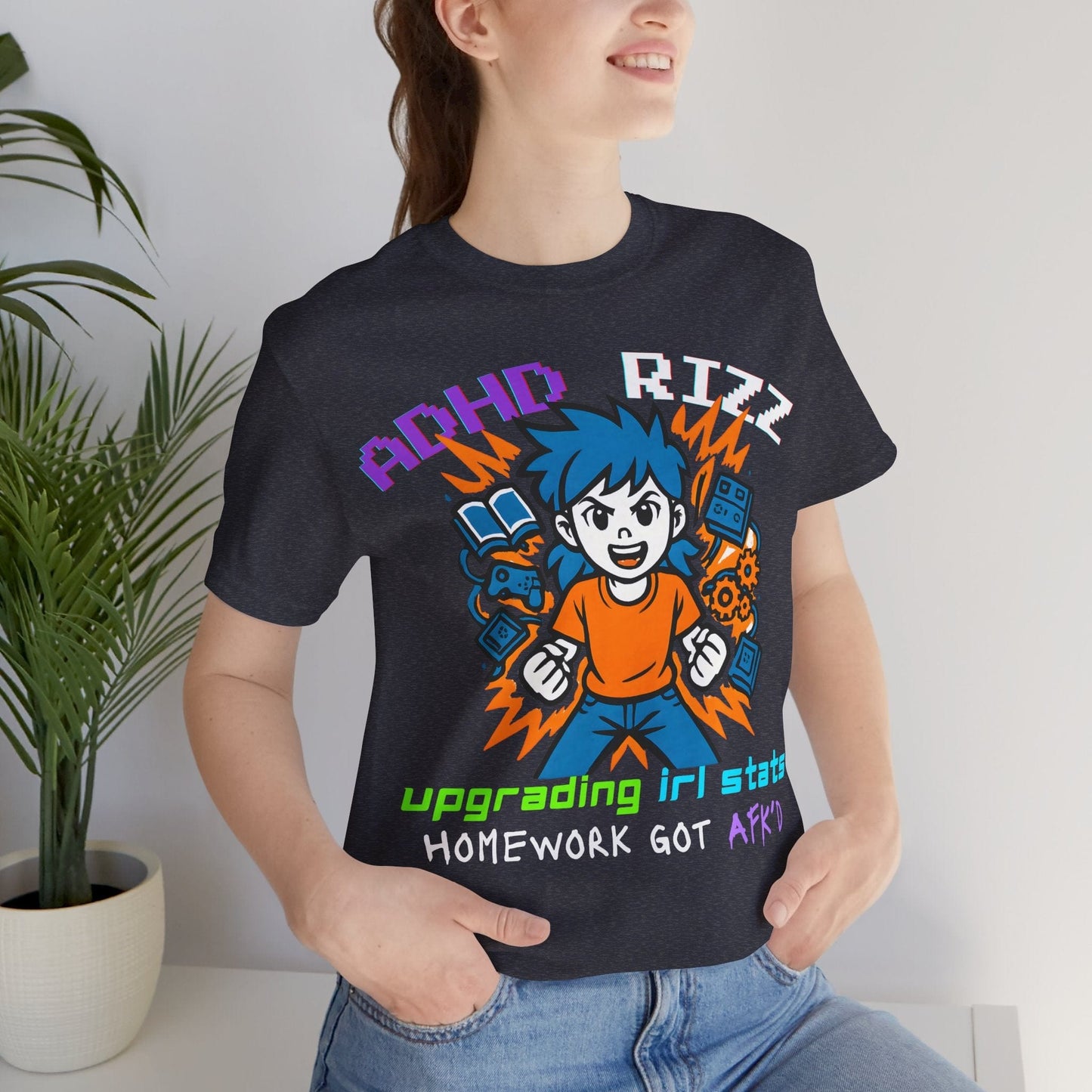 ADHD RIZZ Upgrading IRL STATS Homework Got AFKd Girl | ADHD Tee