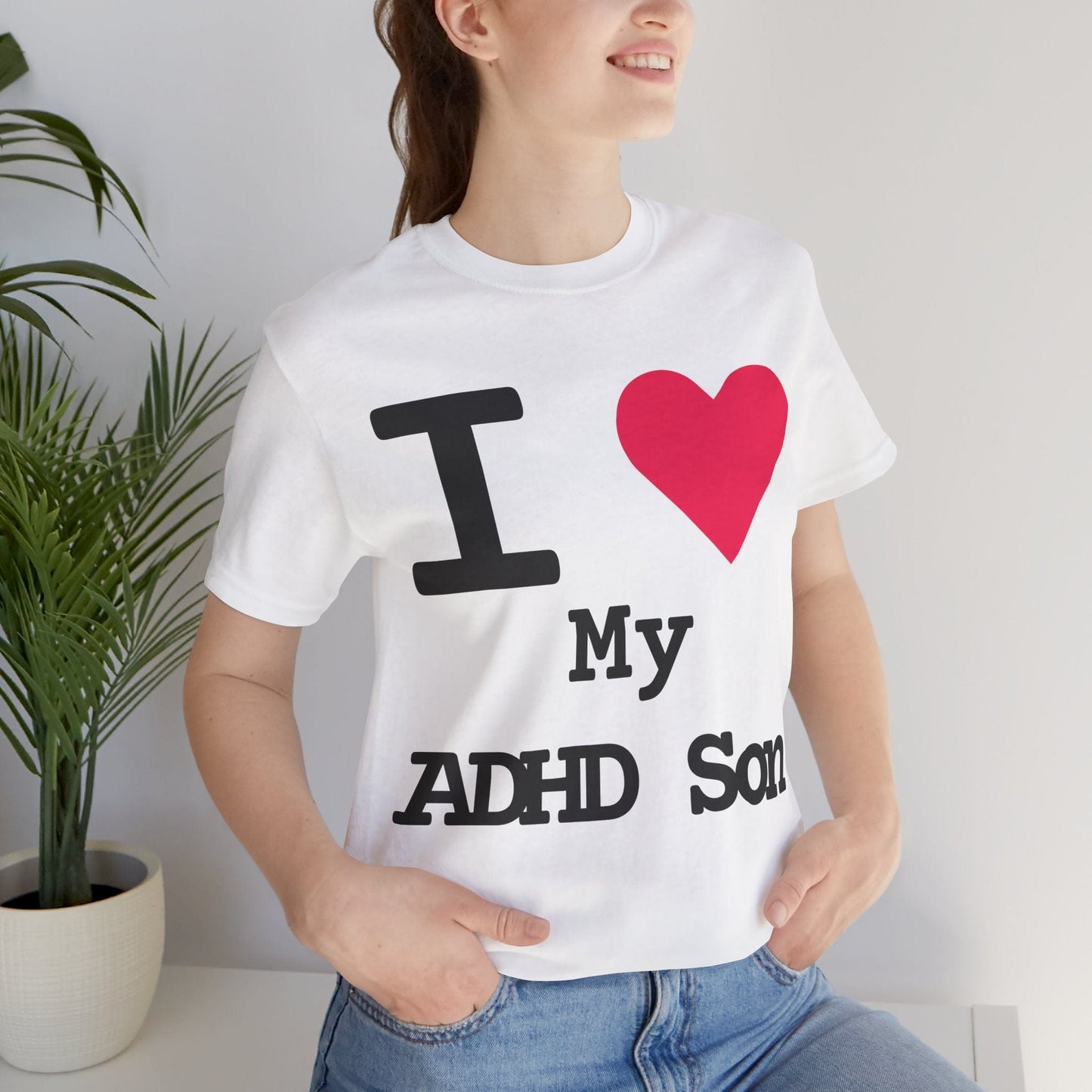 I LOVE My ADHD Son! | ADHD Tee