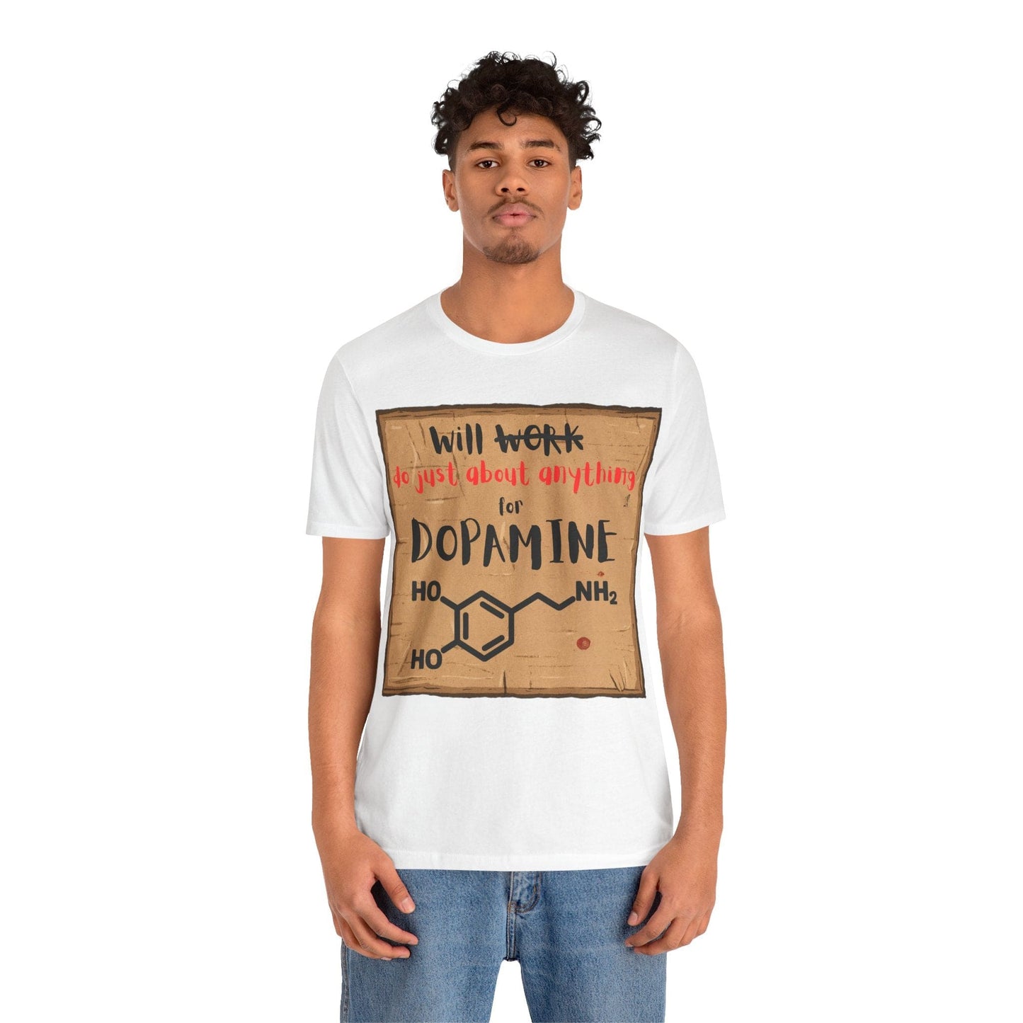 Will Work for Dopamine – Funny ADHD Neurodivergent | ADHD Tee