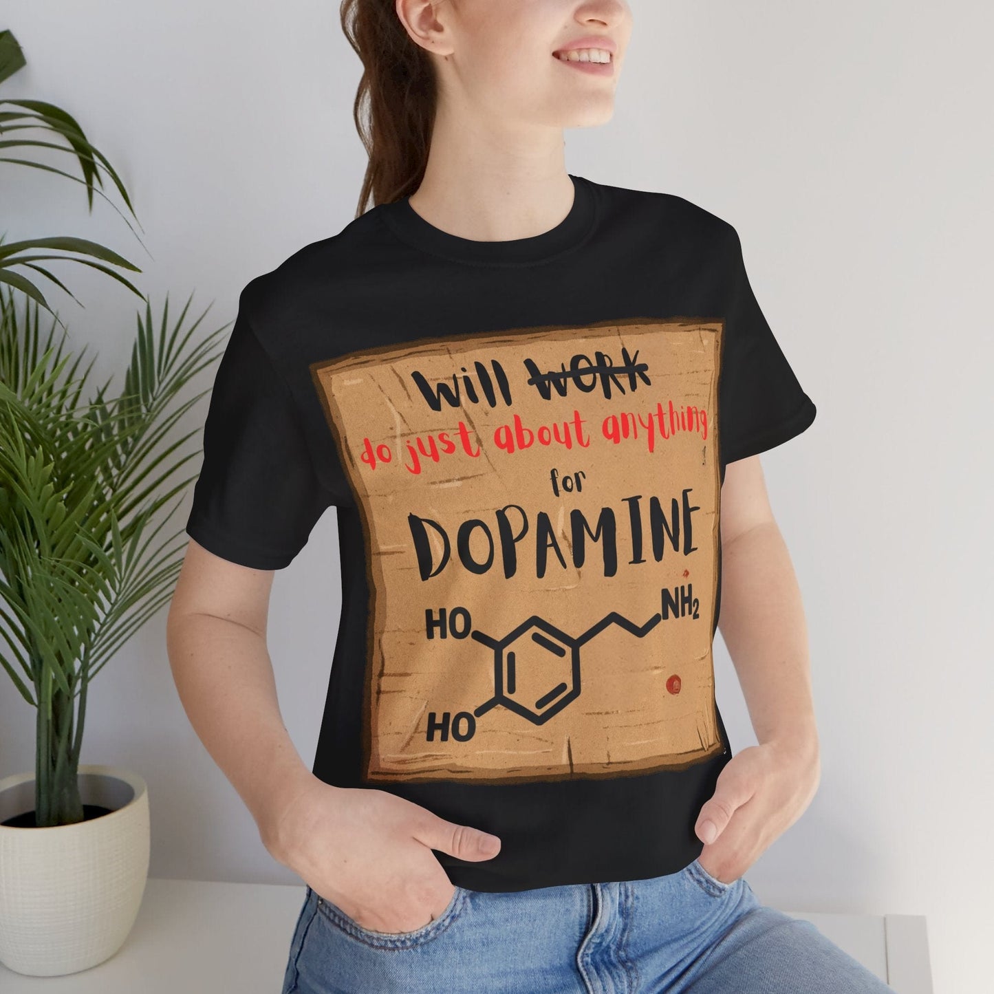 Will Work for Dopamine – Funny ADHD Neurodivergent | ADHD Tee