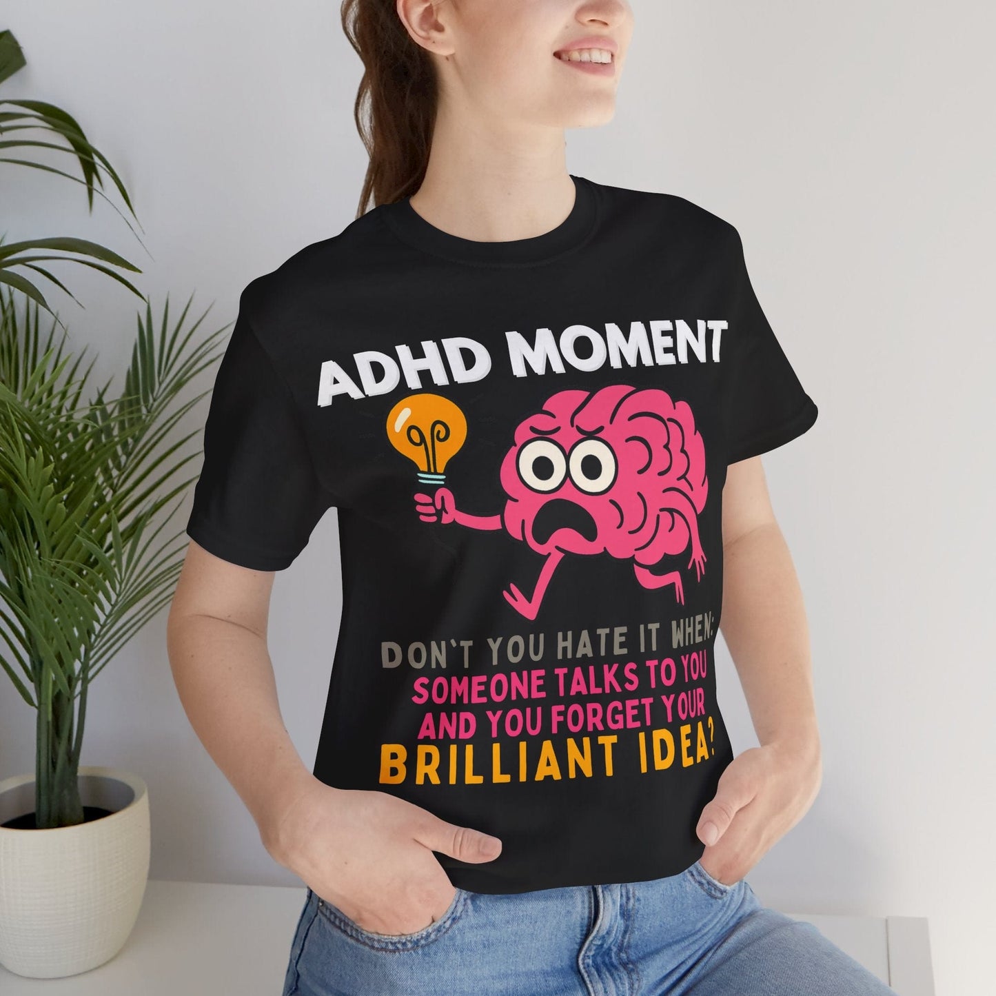 ADHD Moment – Forgot My Brilliant Idea | ADHD Tee