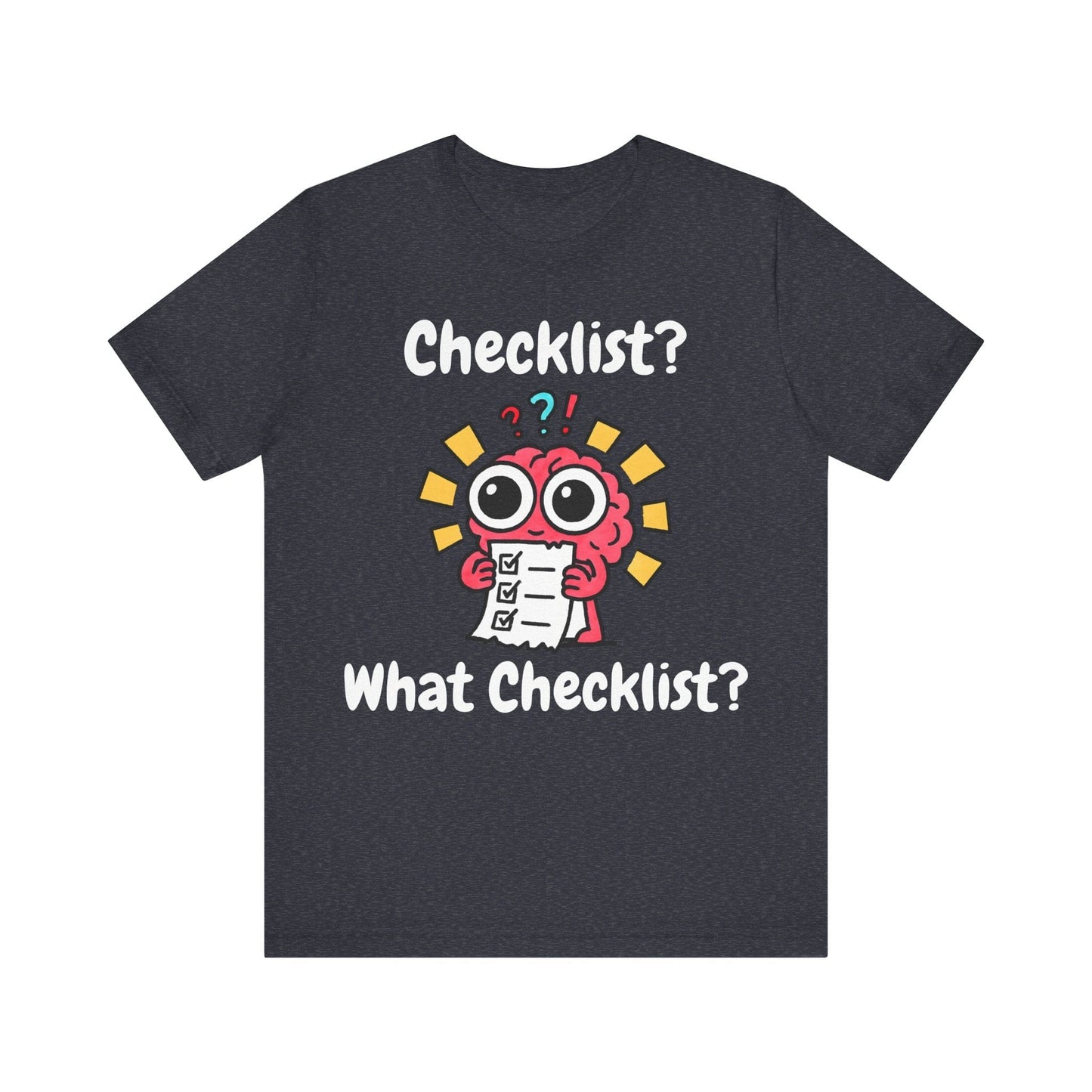 Checklist? What Checklist?
