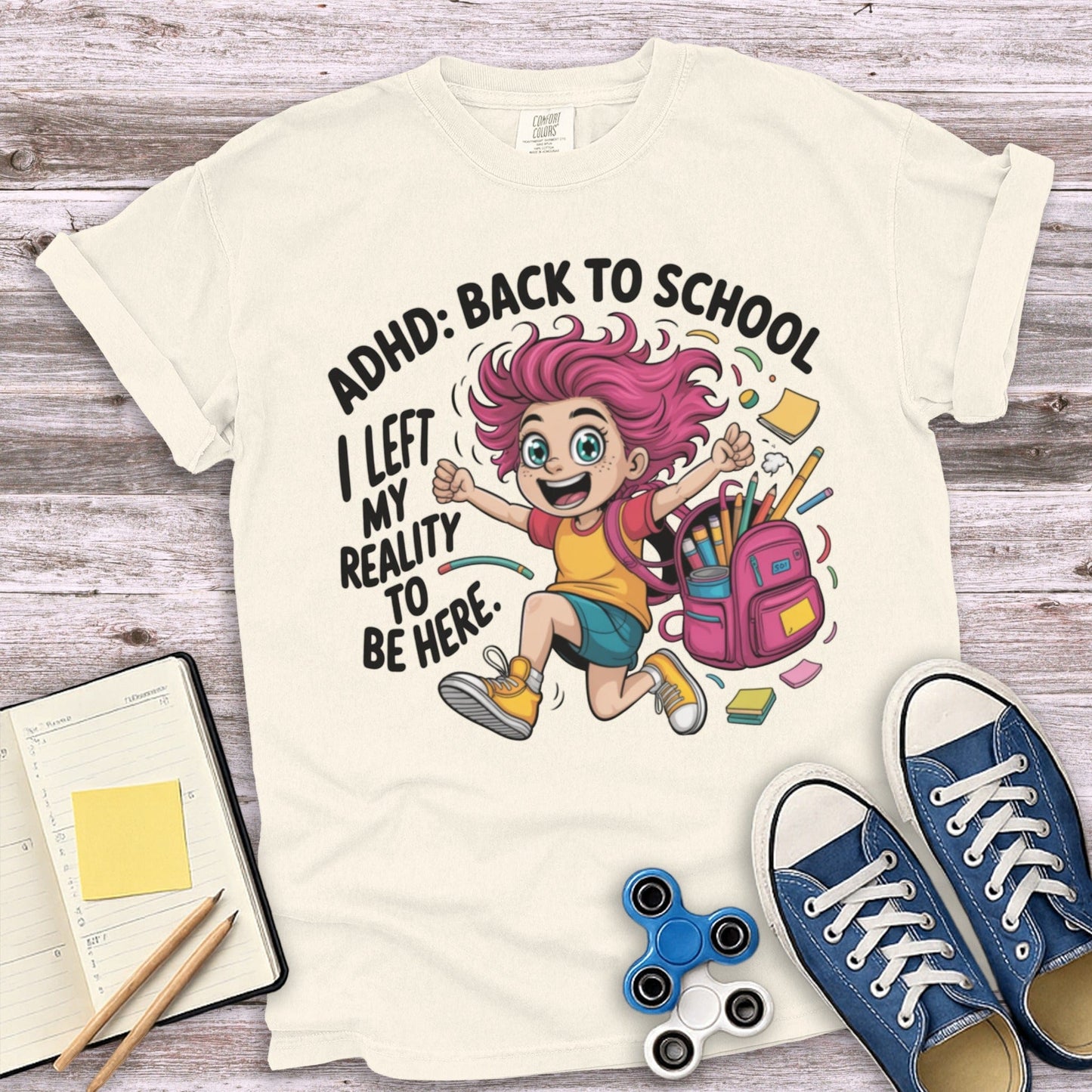 ADHD Back to School I Left My Reality Here product type