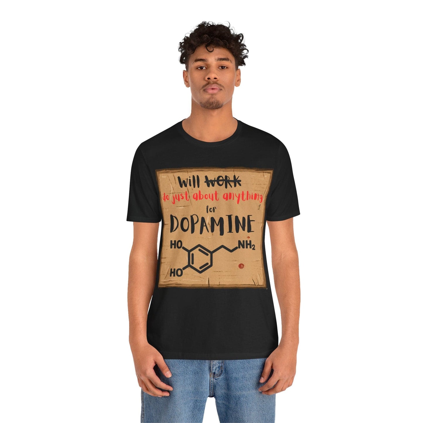 Will Work for Dopamine – Funny ADHD Neurodivergent | ADHD Tee