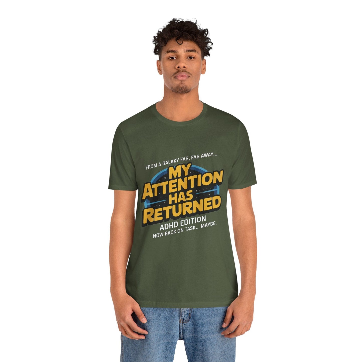 From A Galaxy Far Far Away... My Attention Has Returned ADHD Edition | ADHD Tee