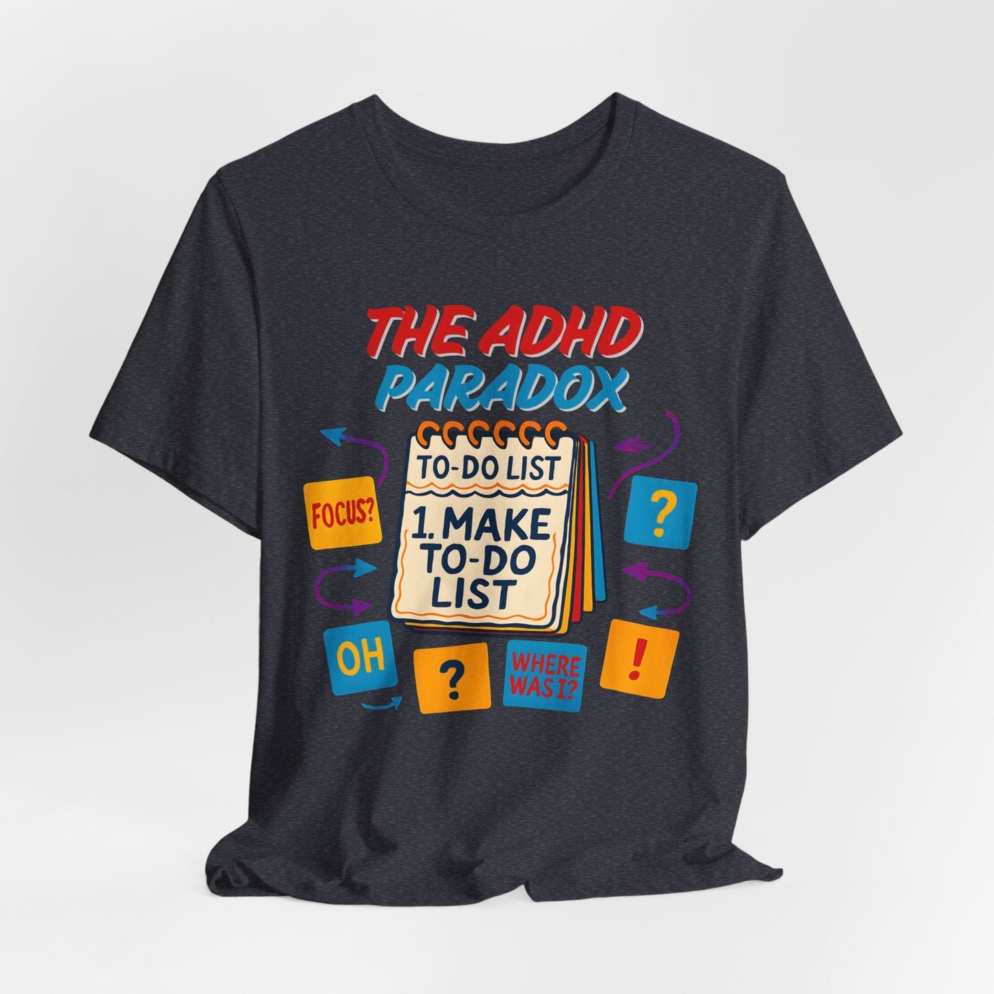 The ADHD Paradox – Make a To-Do List | ADHD Tee