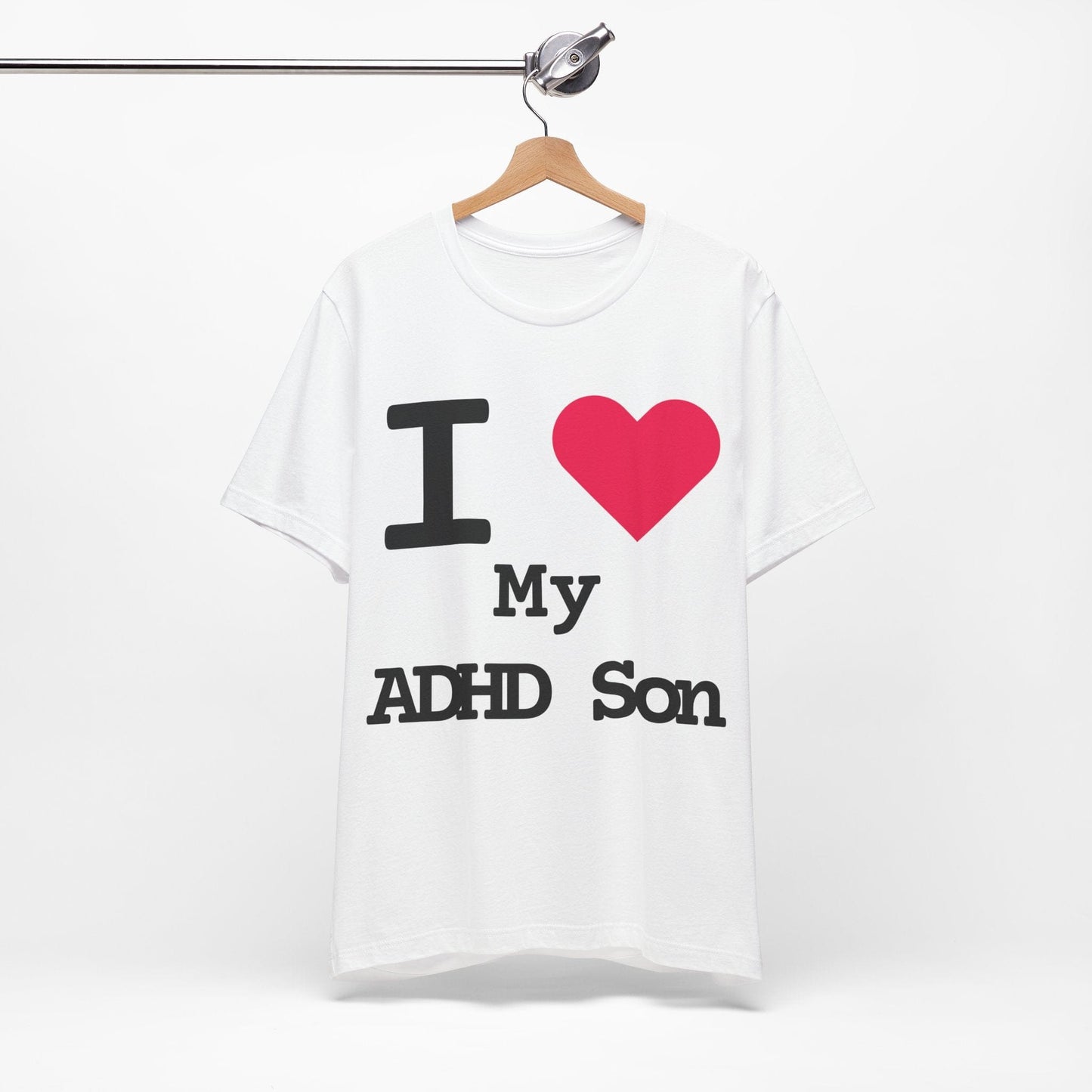 I LOVE My ADHD Son! | ADHD Tee