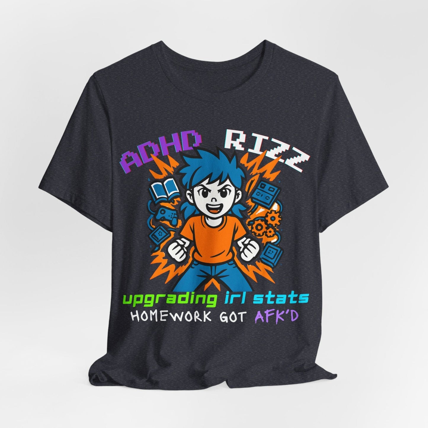 ADHD RIZZ Upgrading IRL STATS Homework Got AFKd Girl | ADHD Tee