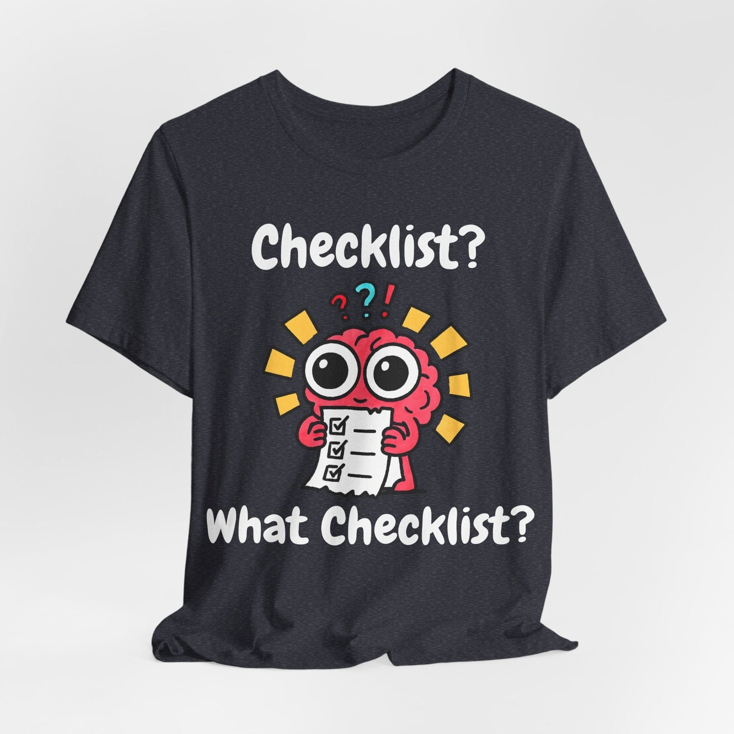 Checklist? What Checklist?