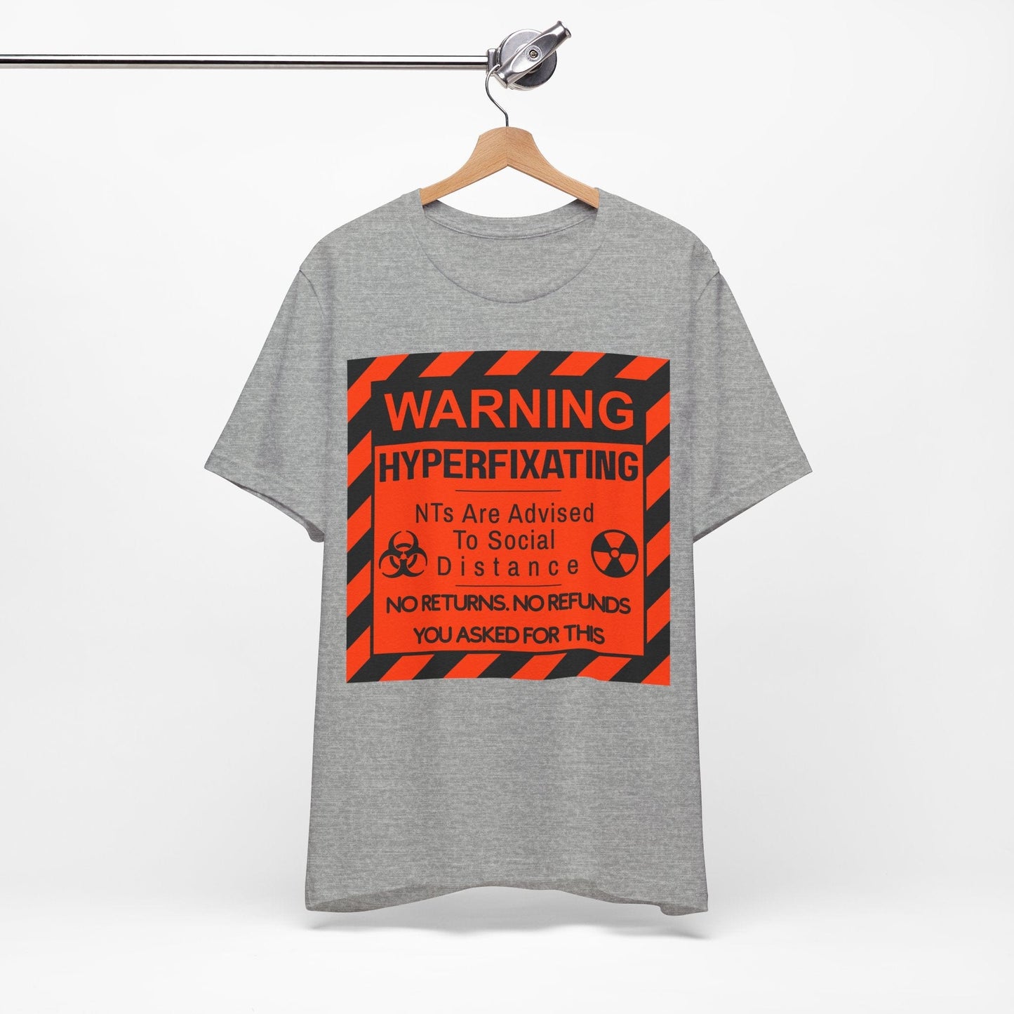 WARNING HYPERFIXATING No Returns. No Refunds