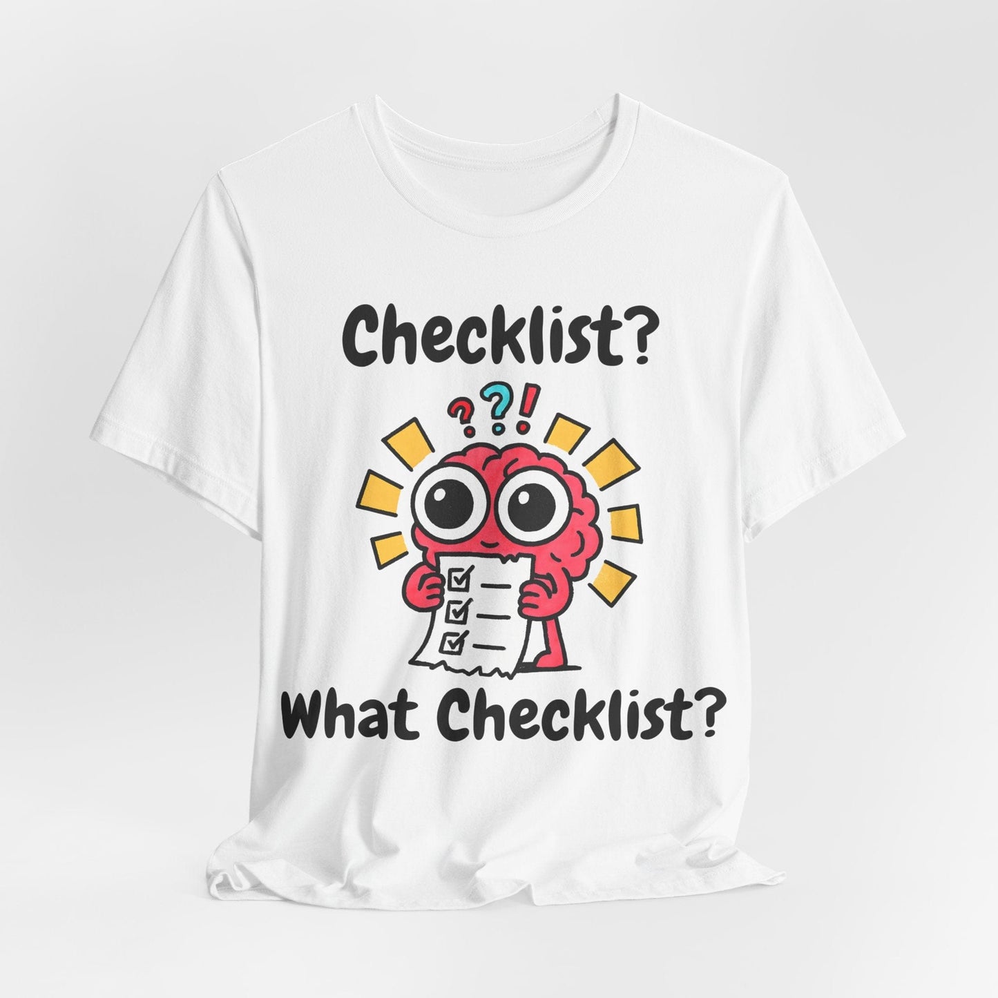 Checklist? What Checklist?