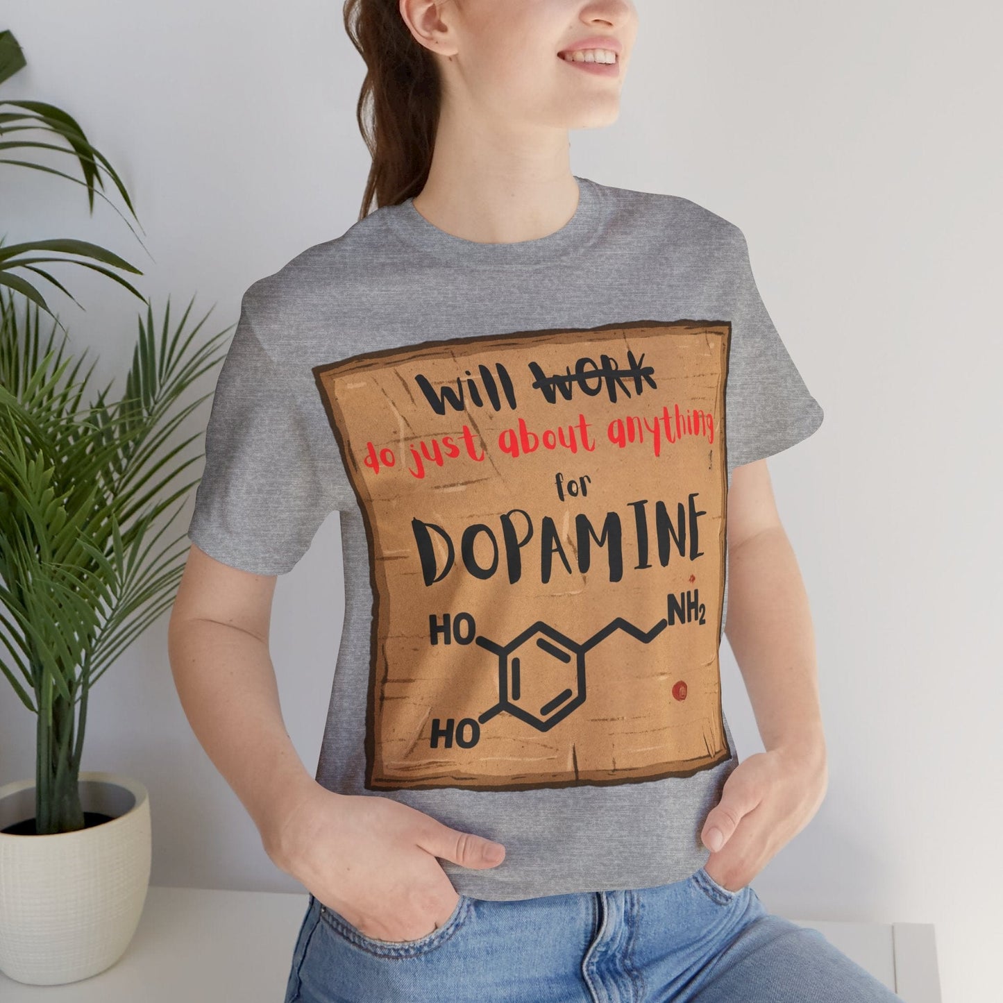 Will Work for Dopamine – Funny ADHD Neurodivergent | ADHD Tee