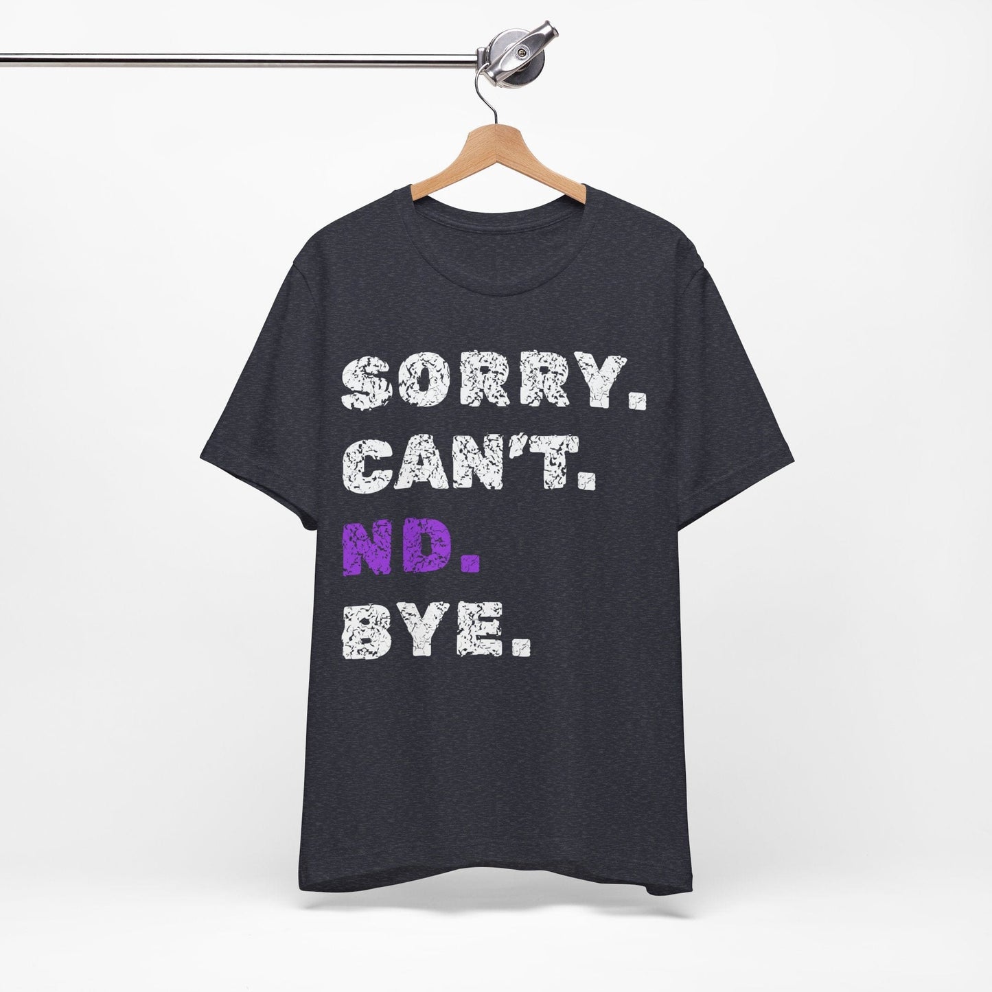 Sorry. Can't. ND. Bye.