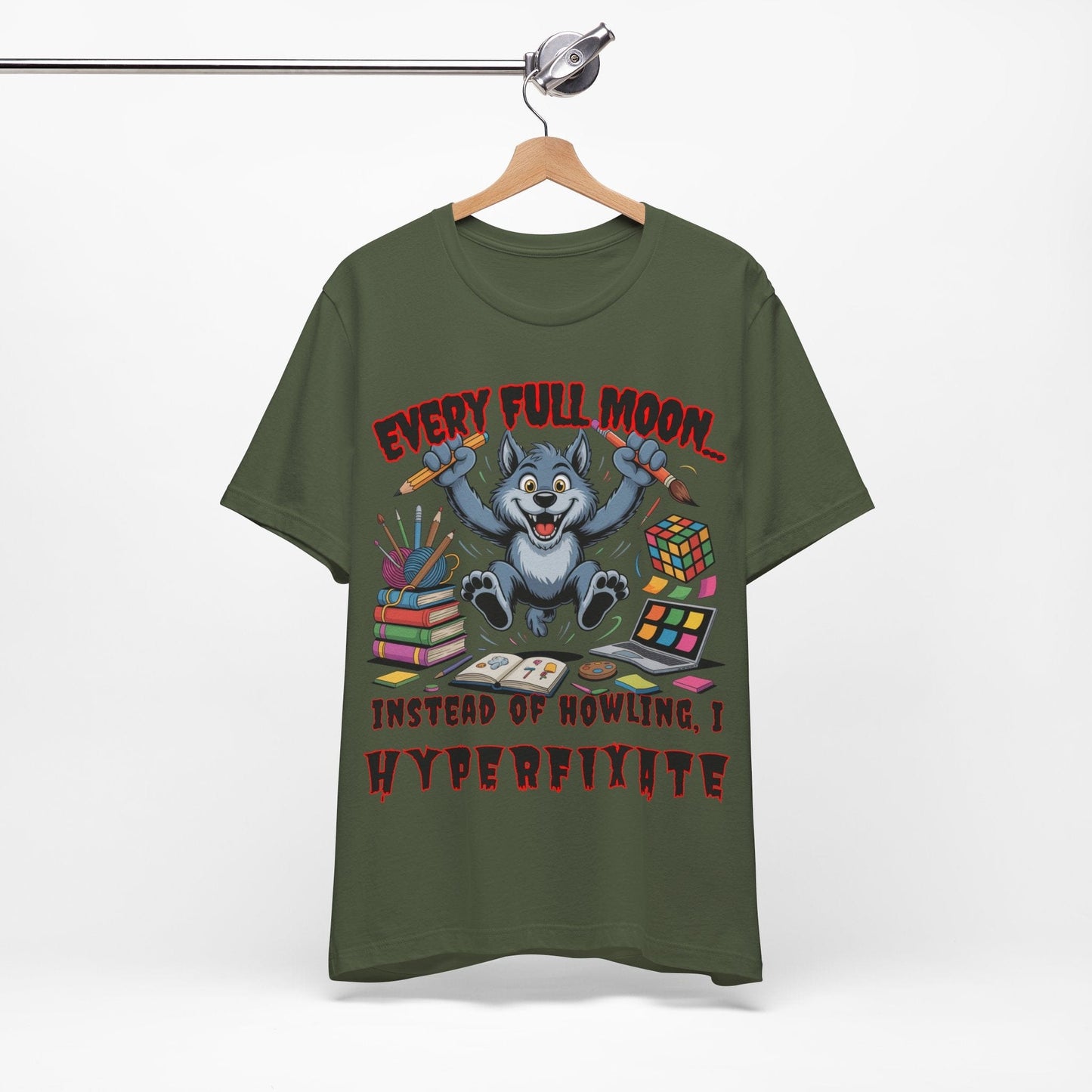 Werewolf, Every Full Moon... I Don't Howl, I HYPERFIXATE!