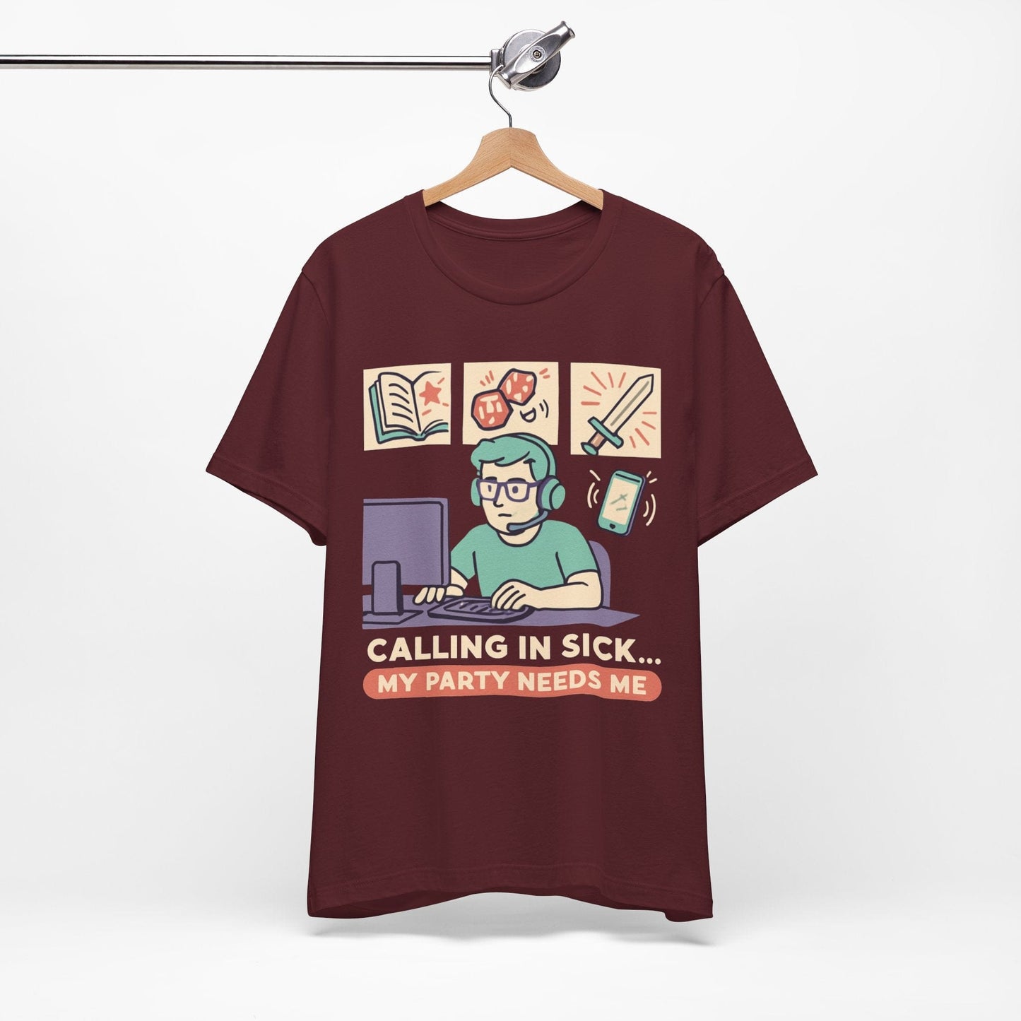 Calling In Sick... My Party Needs Me!