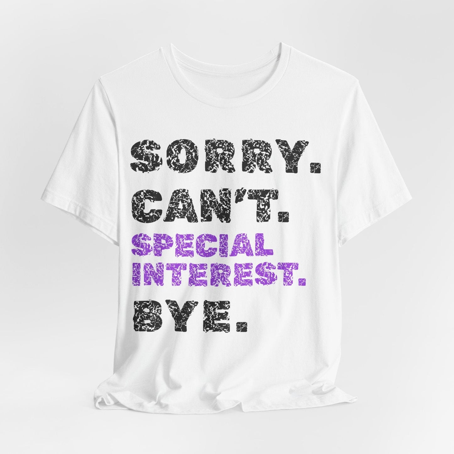 Sorry. Can't. Special Interest. Bye.