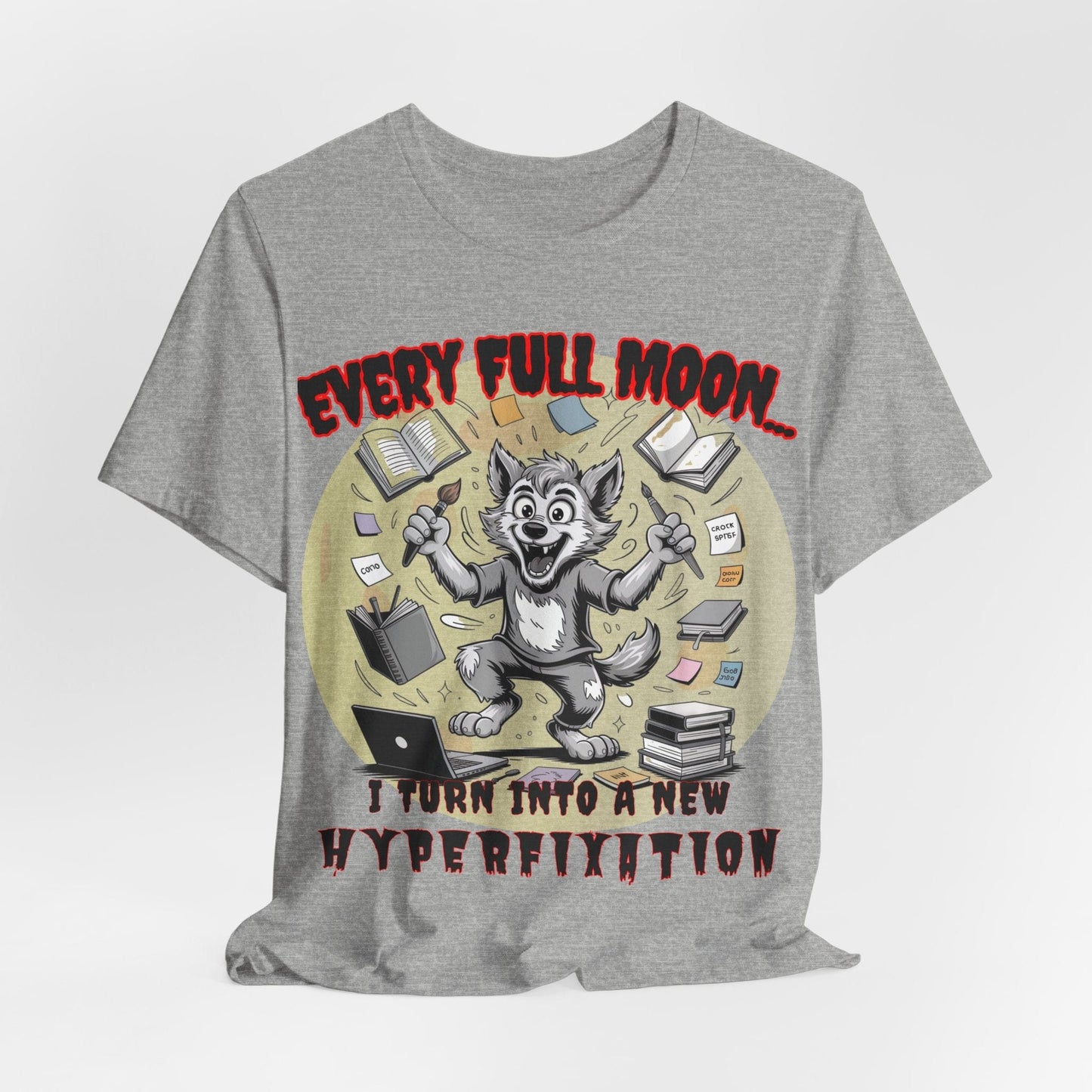 Werewolf, Every Full Moon... I Turn Into A New HYPERFIXATION