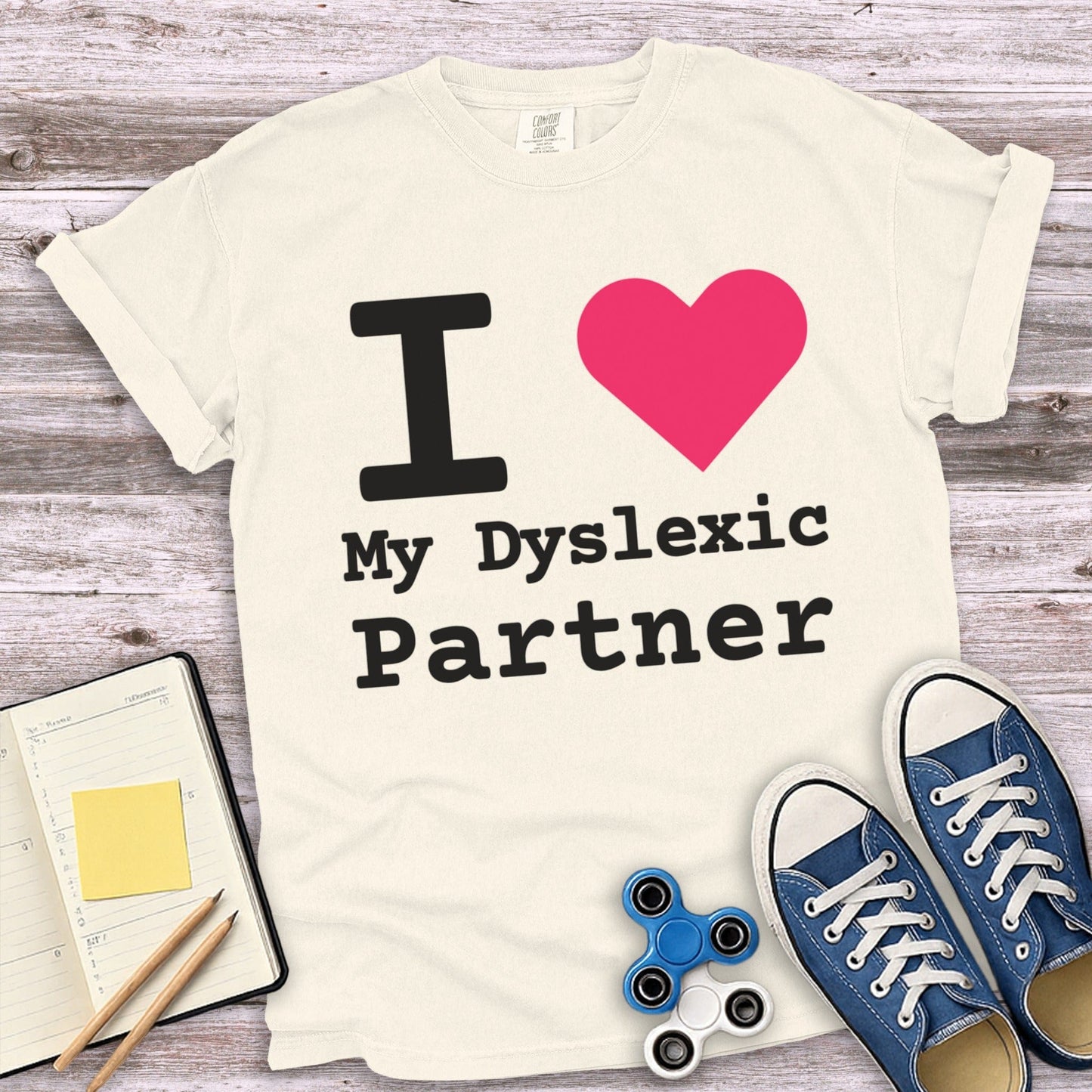 I Love My Dyslexic Partner Heart Shirt product type