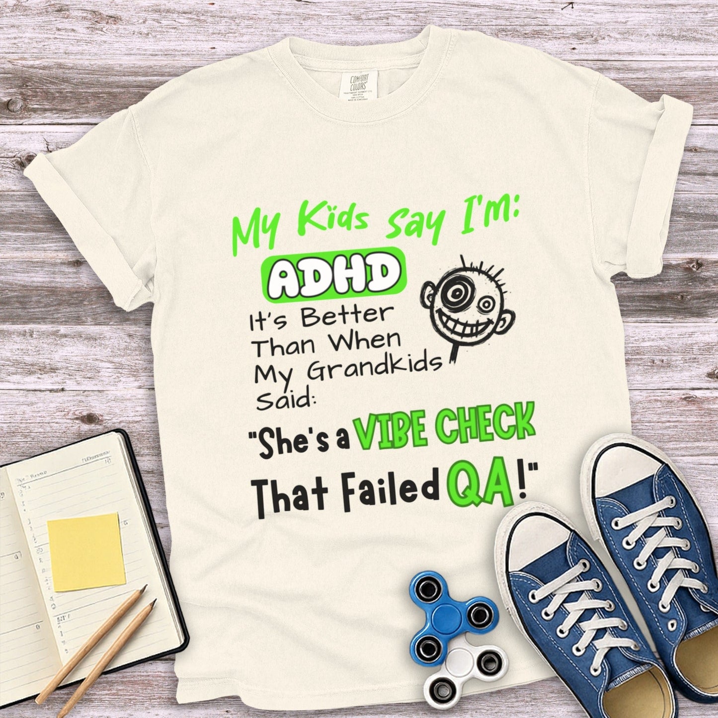 My Kids Say I'm ADHD Vibe Check QA T-shirt product