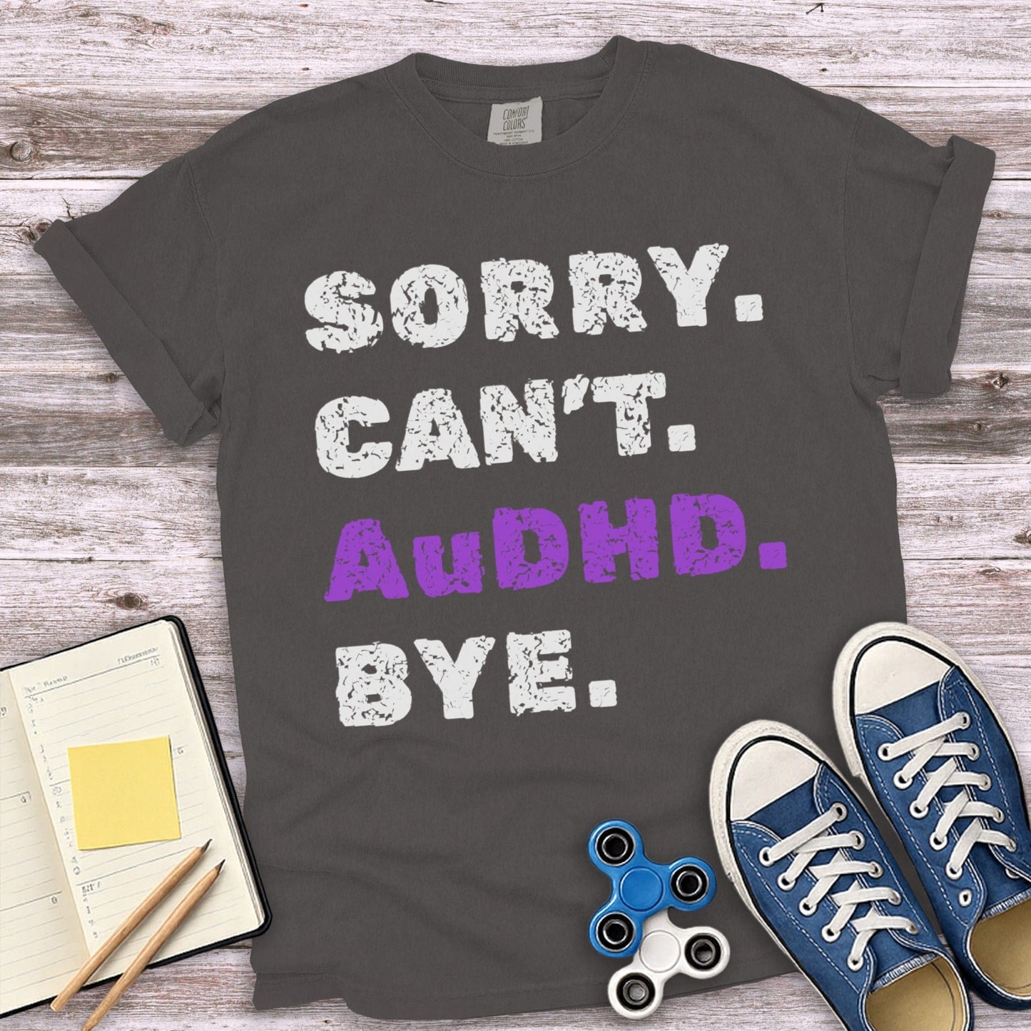 Sorry Can't AuDHD Bye Letter Print T-Shirt product
