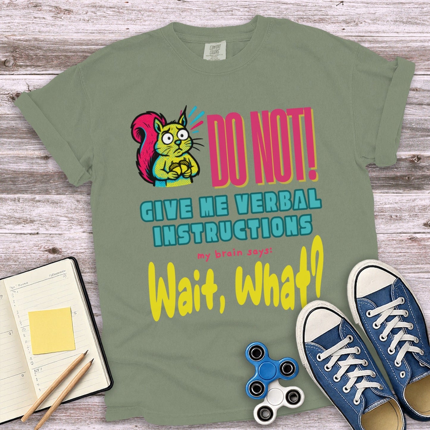 Funny Squirrel Do Not Give Me Verbal Instructions T-shirt product