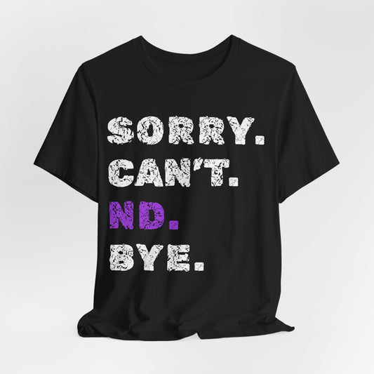 Sorry. Can't. ND. Bye.
