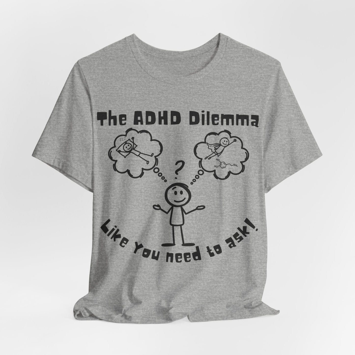 The ADHD Dilemma | ADHD Tee