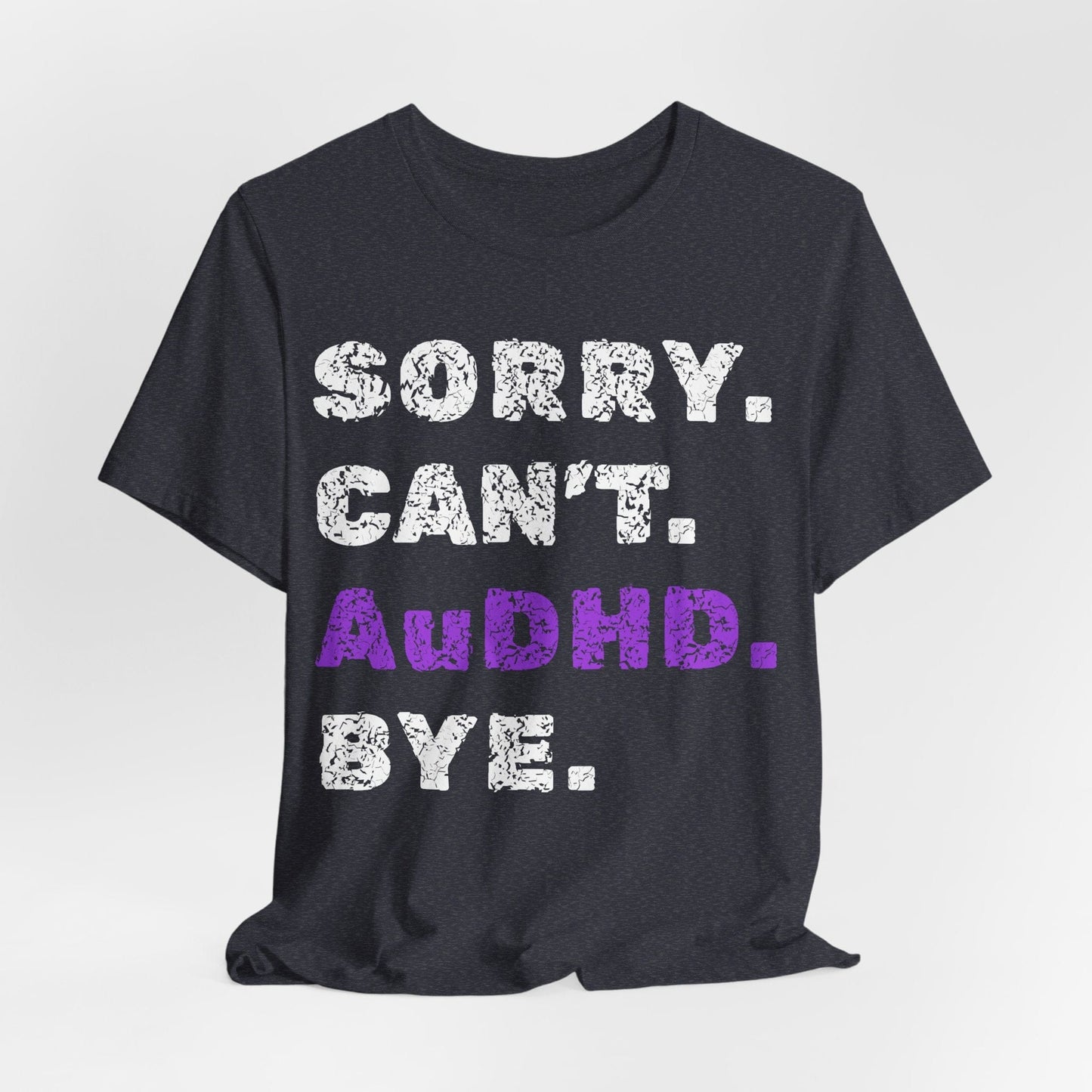 Sorry. Can't. AuDHD. Bye.