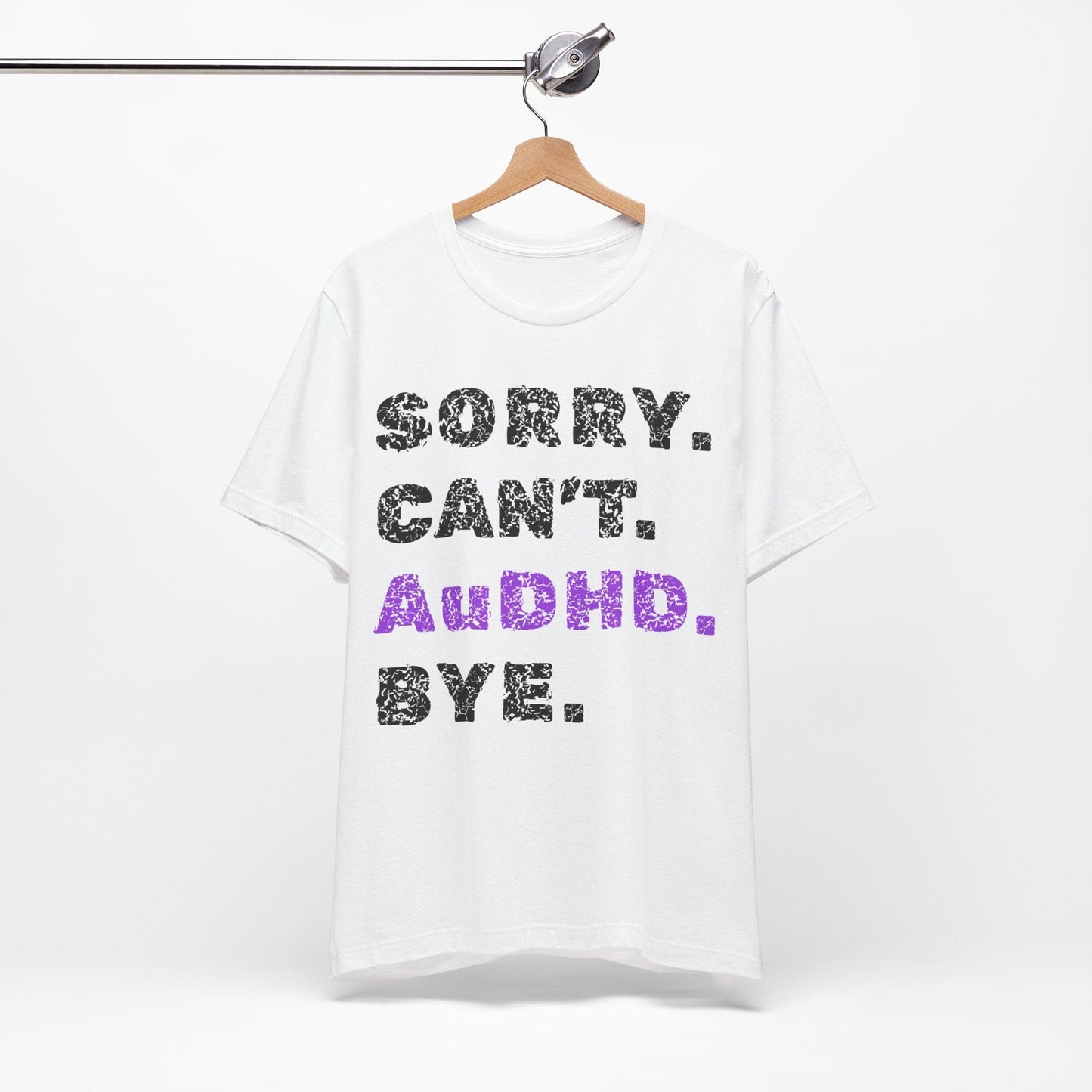 Sorry. Can't. AuDHD. Bye.