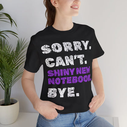 Sorry. Can't. Shiny New Notebook. Bye.