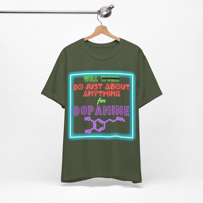 Neon WILL DO JUST ABOUT ANYTHING for DOPAMINE