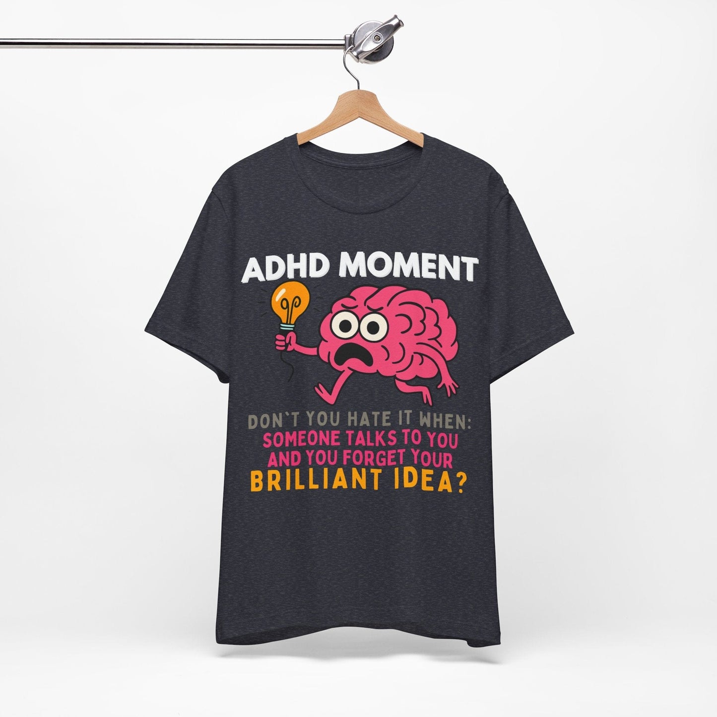 ADHD Moment – Forgot My Brilliant Idea | ADHD Tee