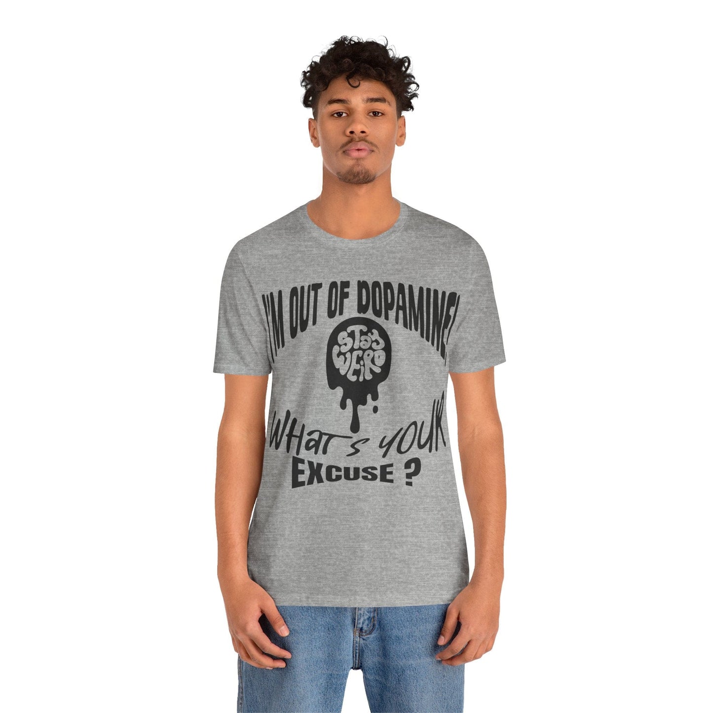 Stay Weird! I Have ADHD, What's Your Excuse? | ADHD Tee