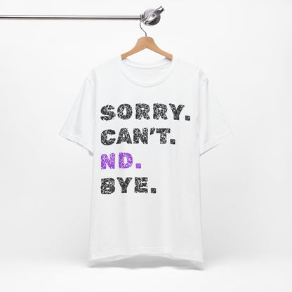 Sorry. Can't. ND. Bye.