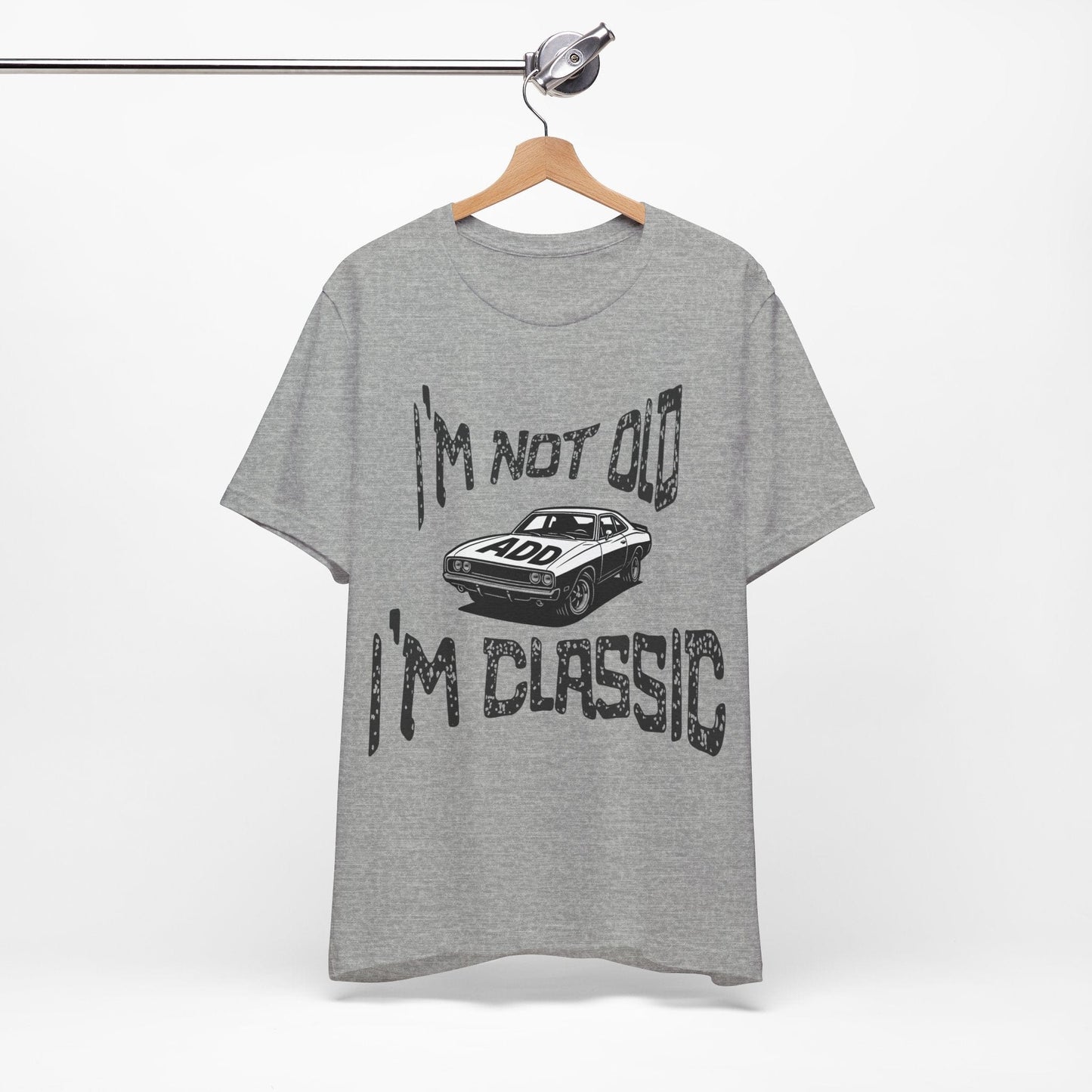 I'm Not Old, I'm Classic