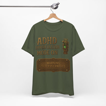ADHD Hyperfixation Mode ON! | ADHD Tee