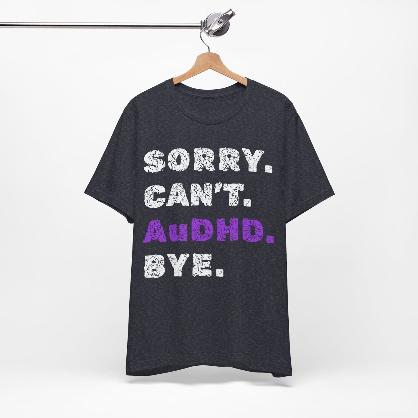 Sorry. Can't. AuDHD. Bye.