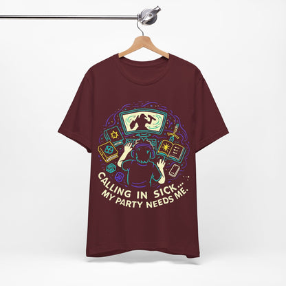 Calling In Sick... My Party Needs Me!
