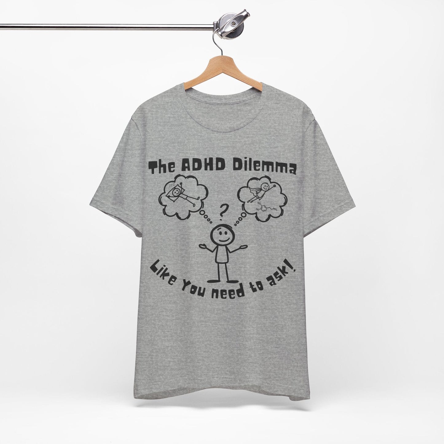 The ADHD Dilemma | ADHD Tee