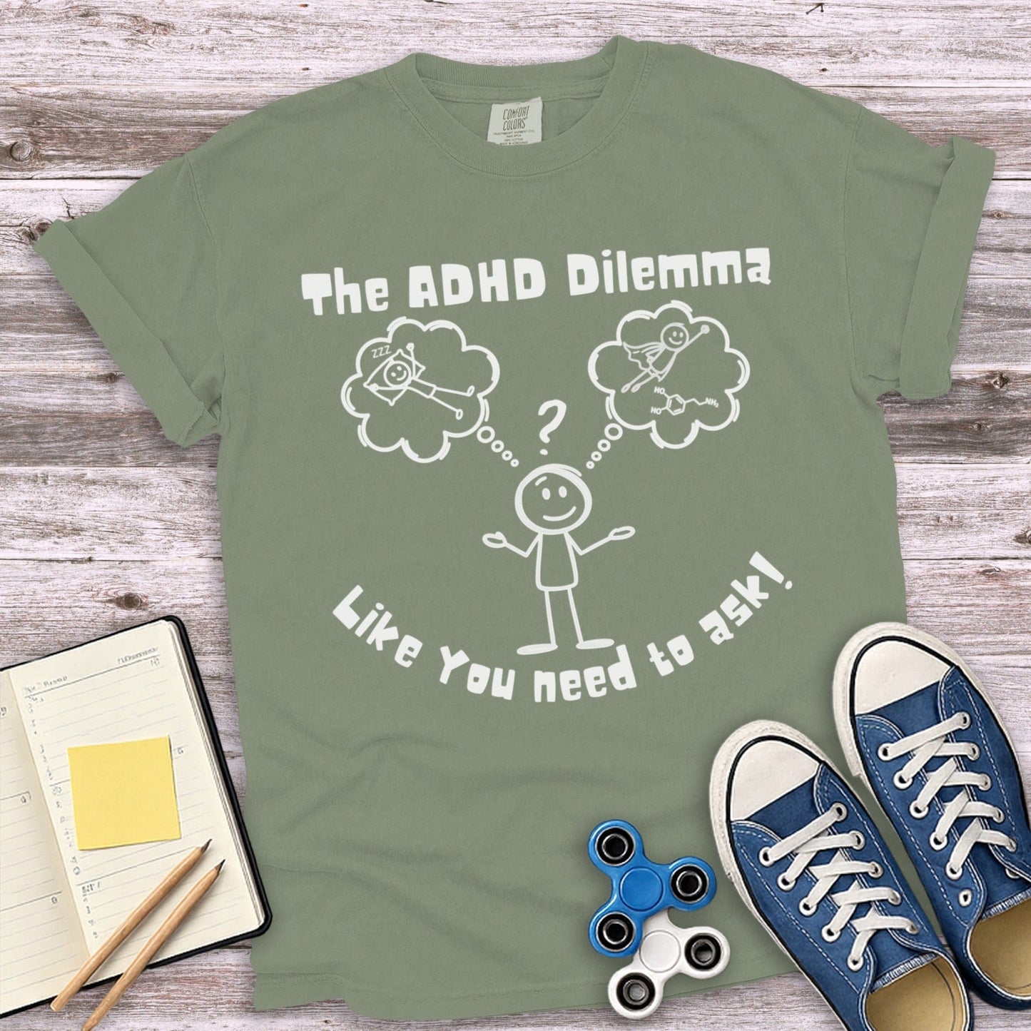 The ADHD Dilemma Funny Quote Graphic T-Shirt product type
